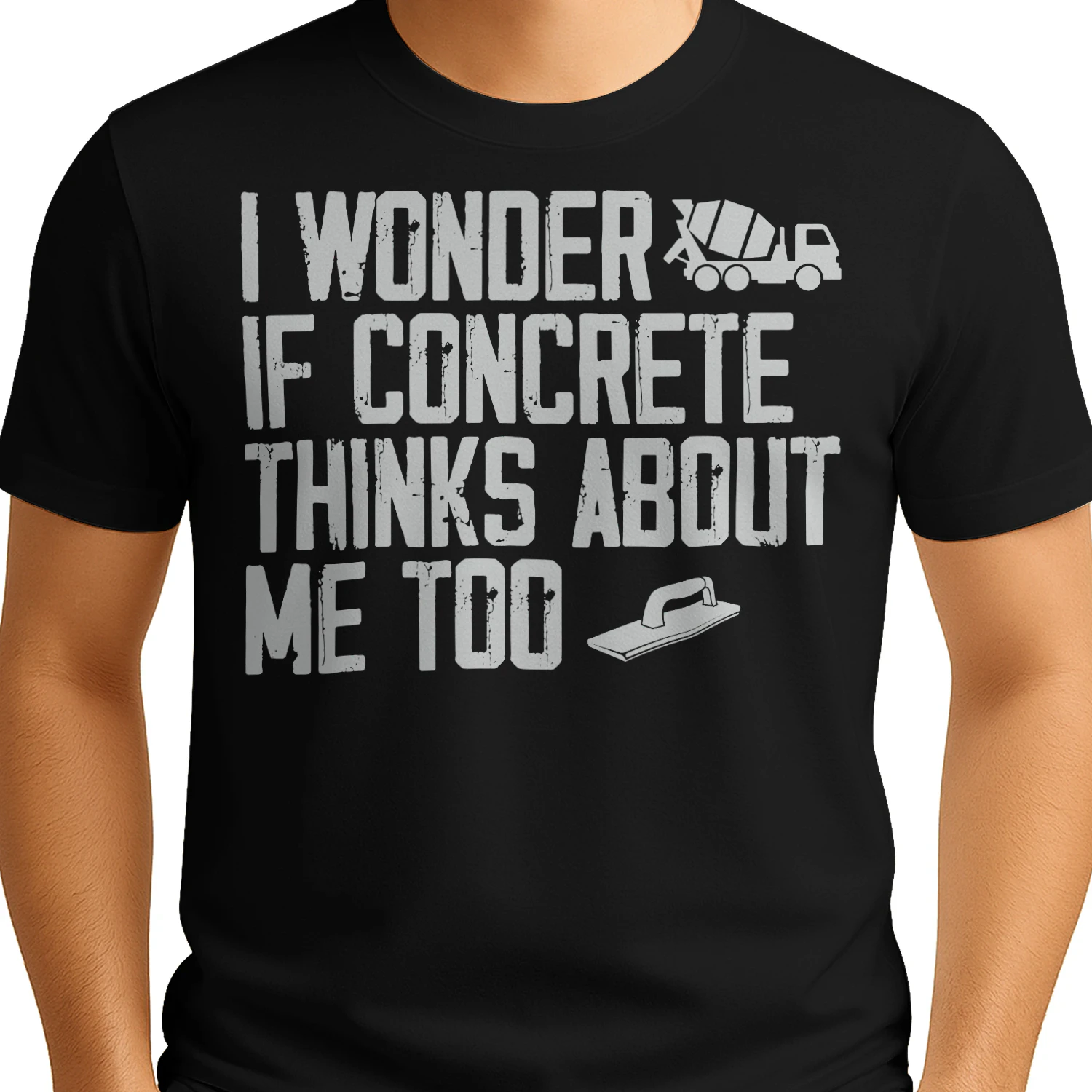 I WONDER IF CONCRETE THINKS ABOUT ME TOO