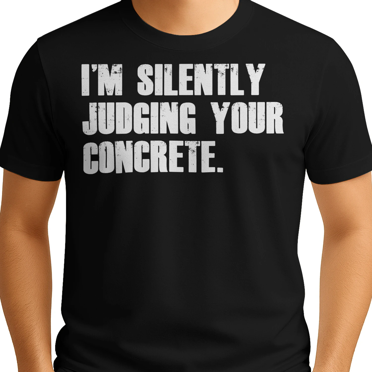 I'M SILENTLY JUDGING YOUR CONCRETE