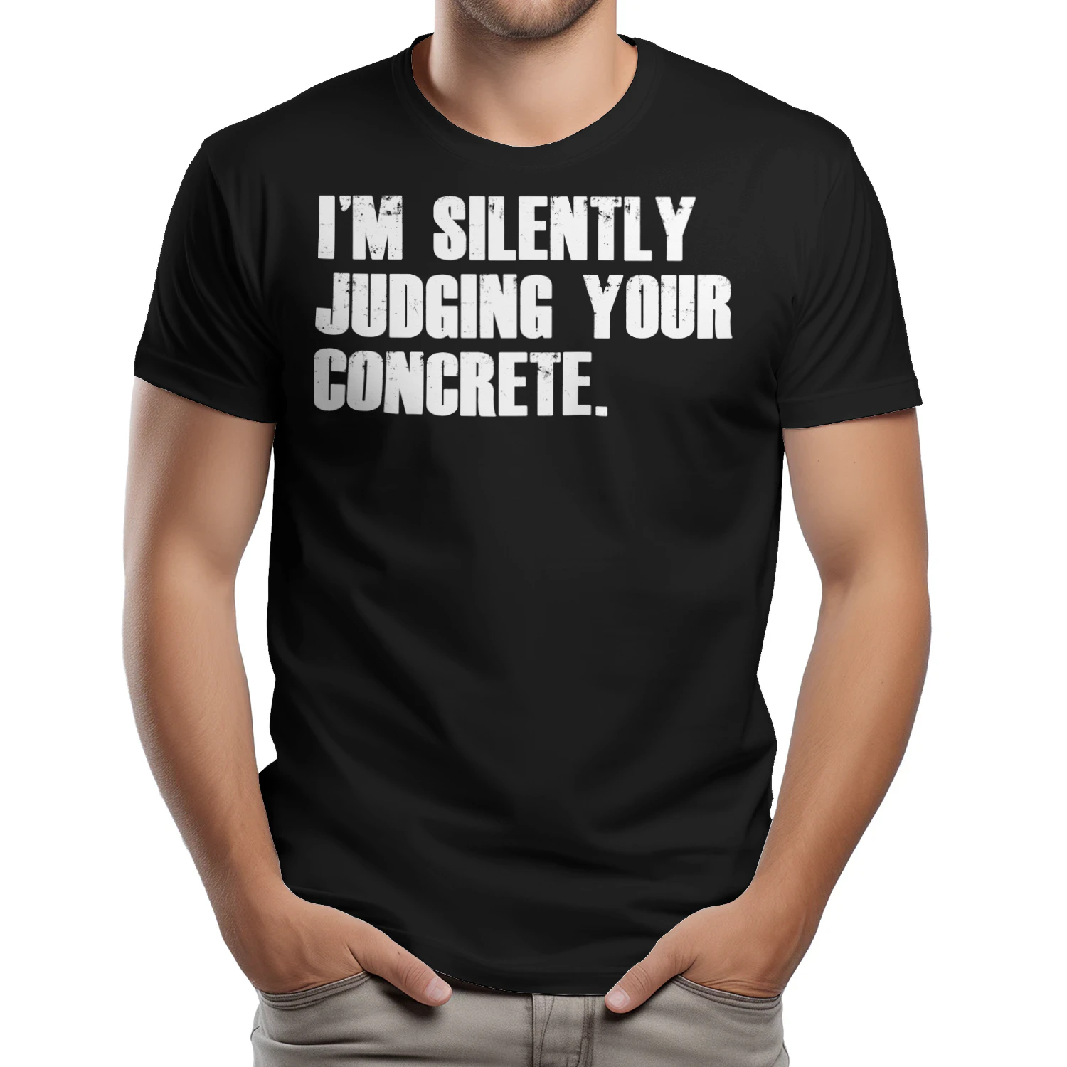 I'M SILENTLY JUDGING YOUR CONCRETE