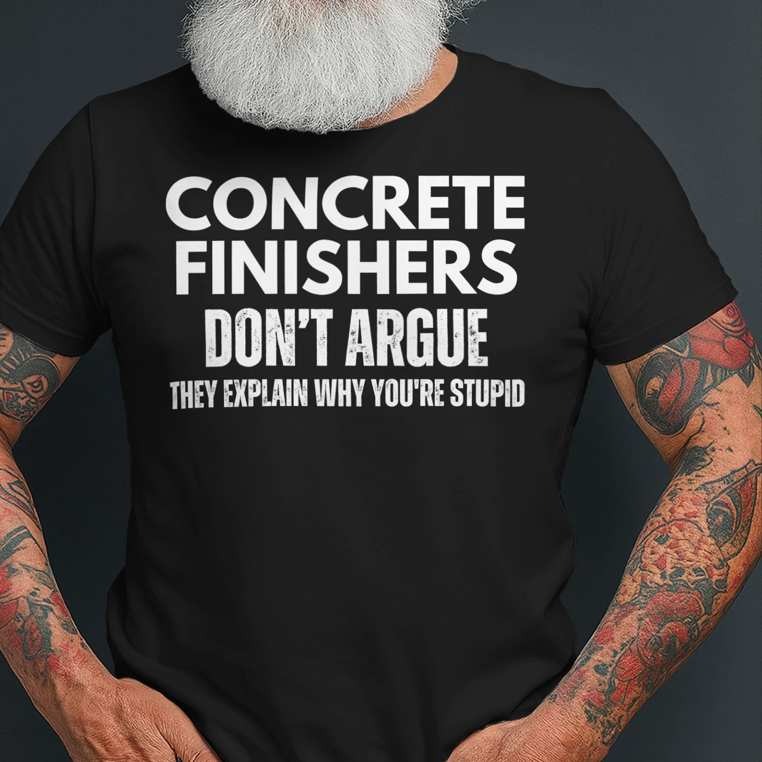 CONCRETE FINISHERS DONT ARGUE