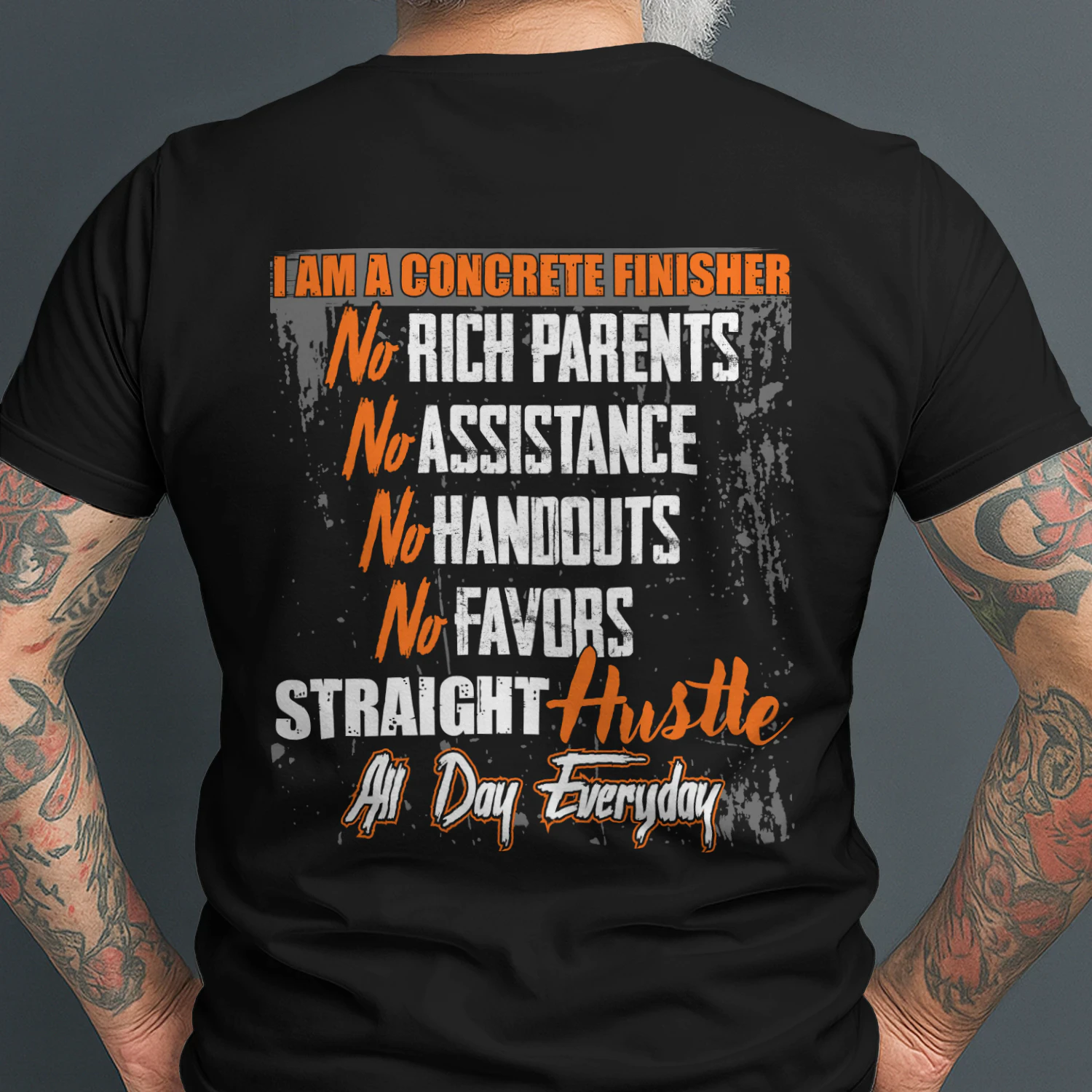 CONCRETE FINISHER - TRAIGHT HUSTLE ALL DAY EVERYDAY
