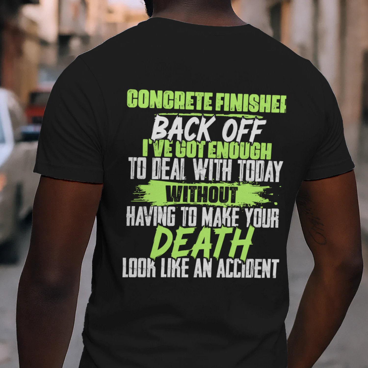 Concrete Finisher - Back Off Funny Sarcastic