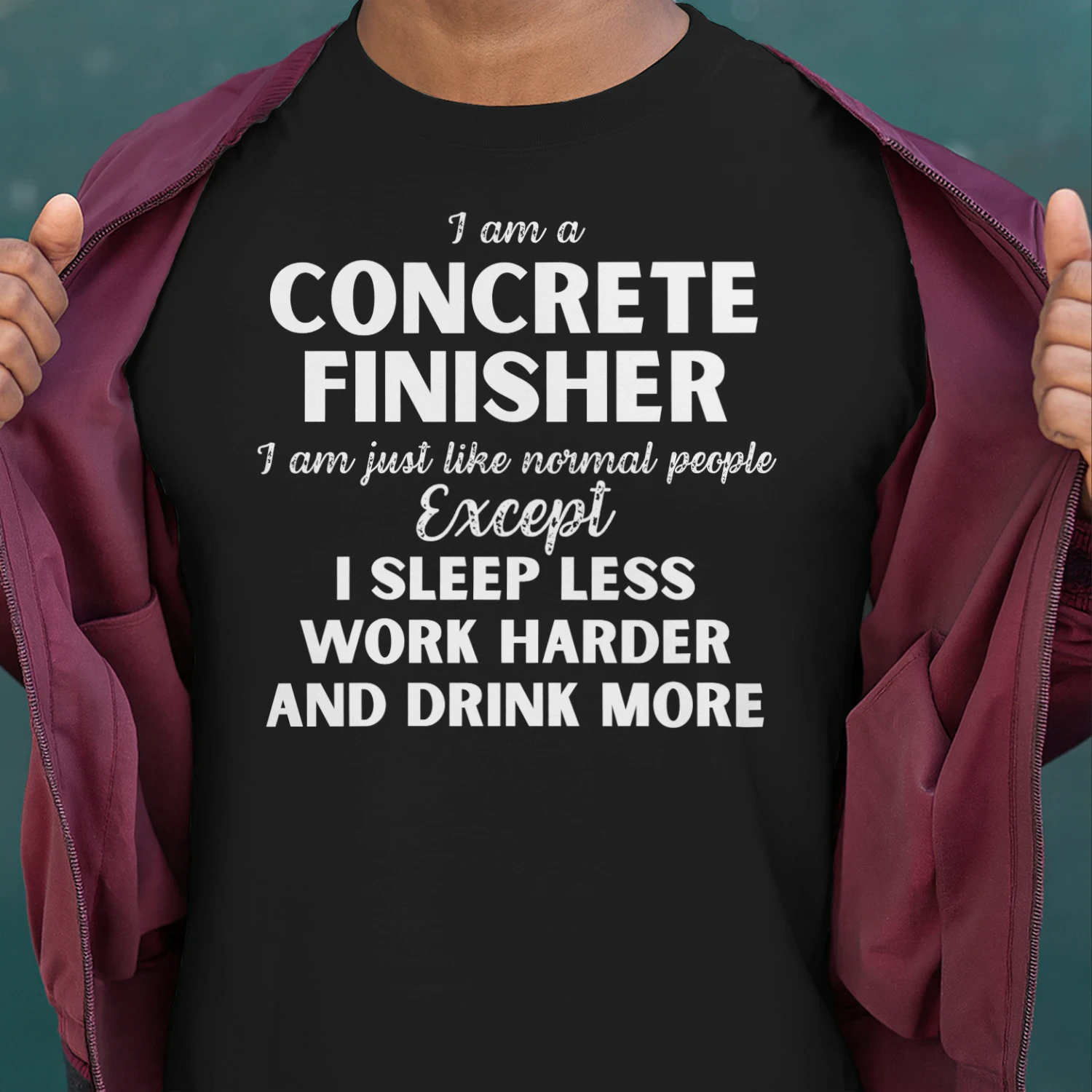 I am a Concrete Finisher - I Sleep less and word harder