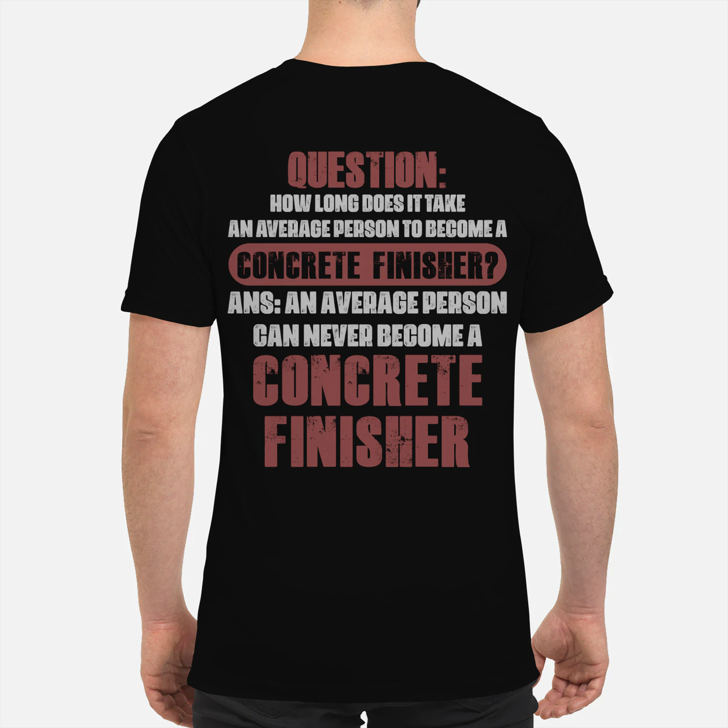 An average person can never become a Concrete Finisher