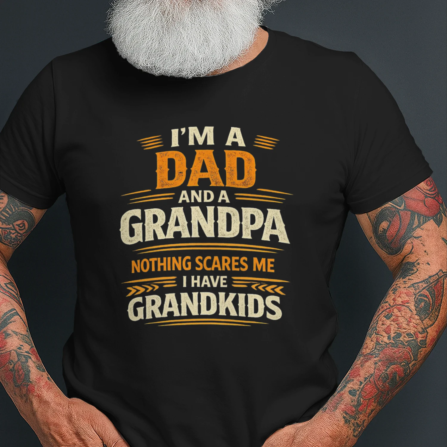 I’m A Dad And A Grandpa – Nothing Scares Me T-Shirt