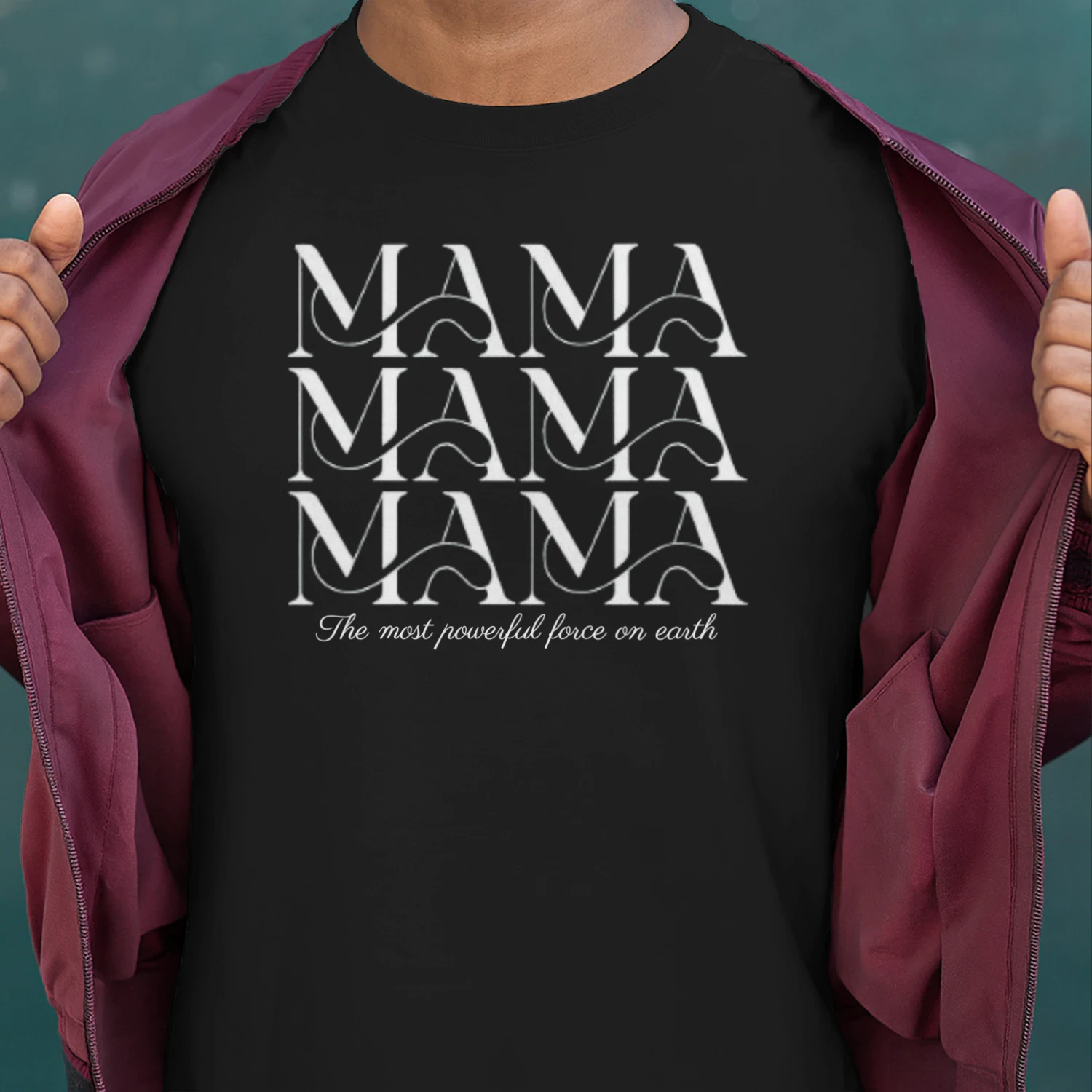 MAMA Typography Tee – “The Most Powerful Force on Earth” | Aesthetic Mom Shirt
