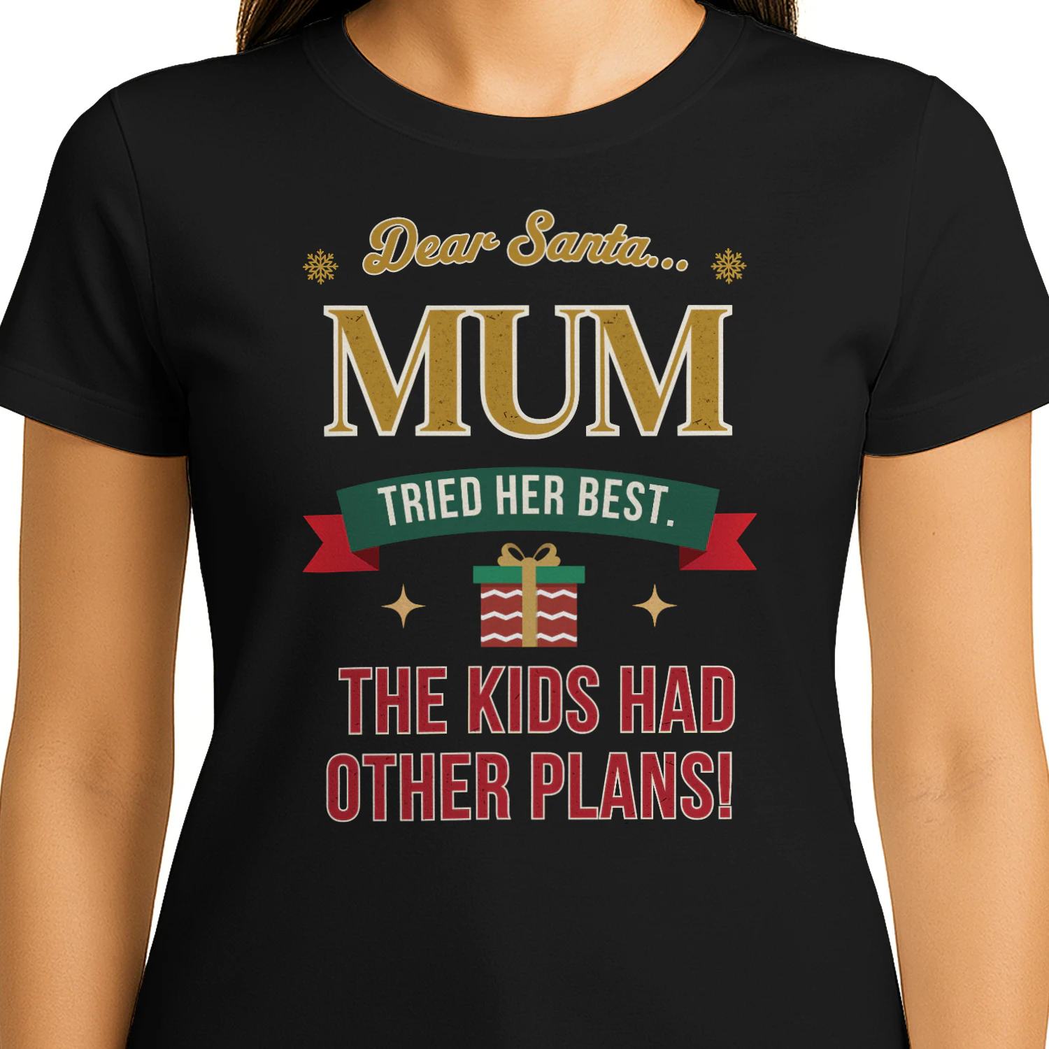 Dear Santa... Mum Tried Her Best! Funny Christmas Mum T-Shirt