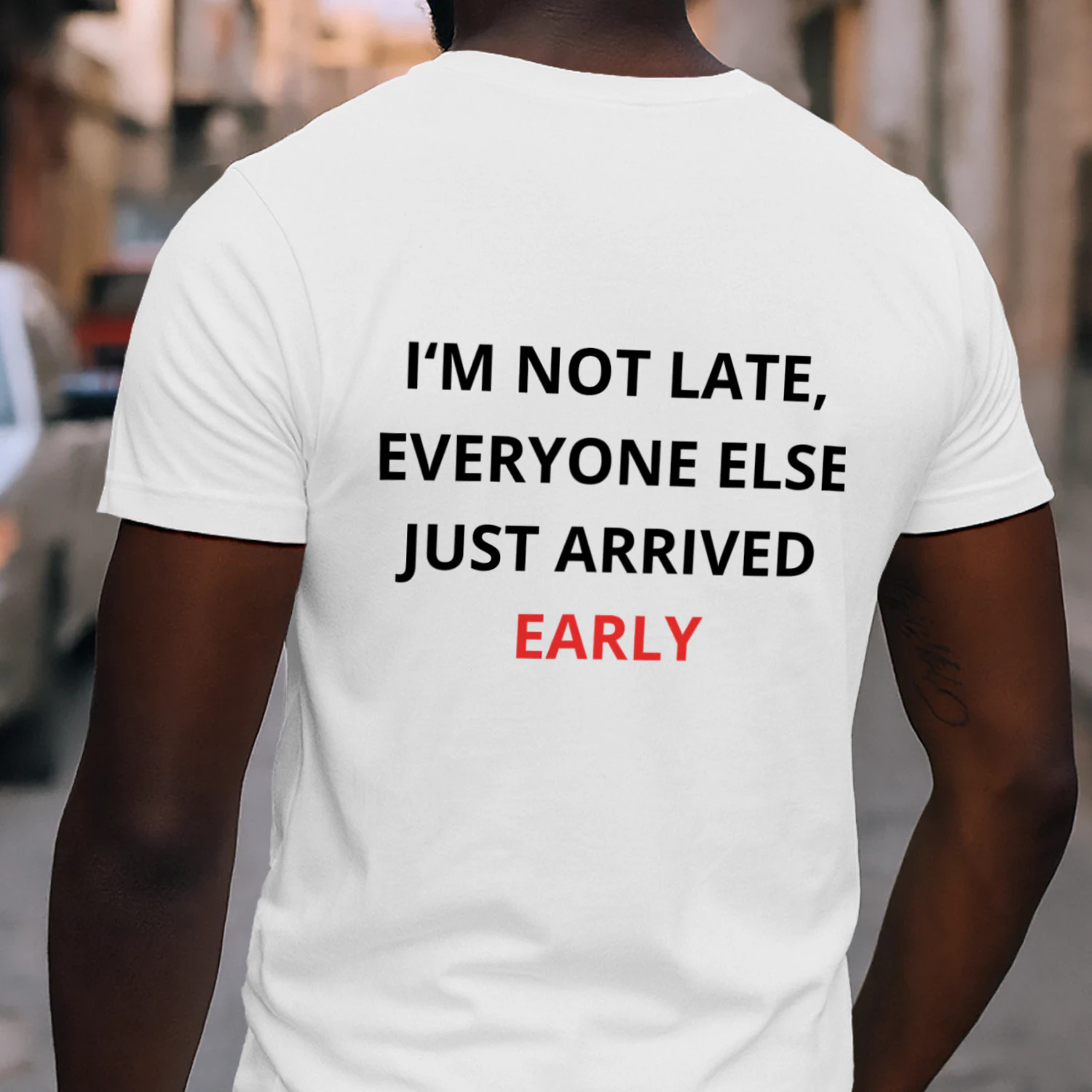 I‘M NOT LATE