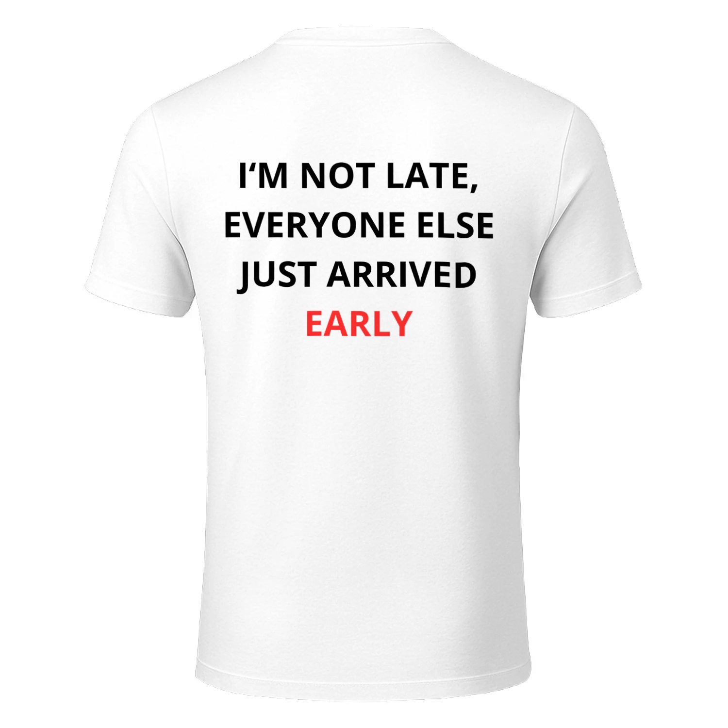 I‘M NOT LATE