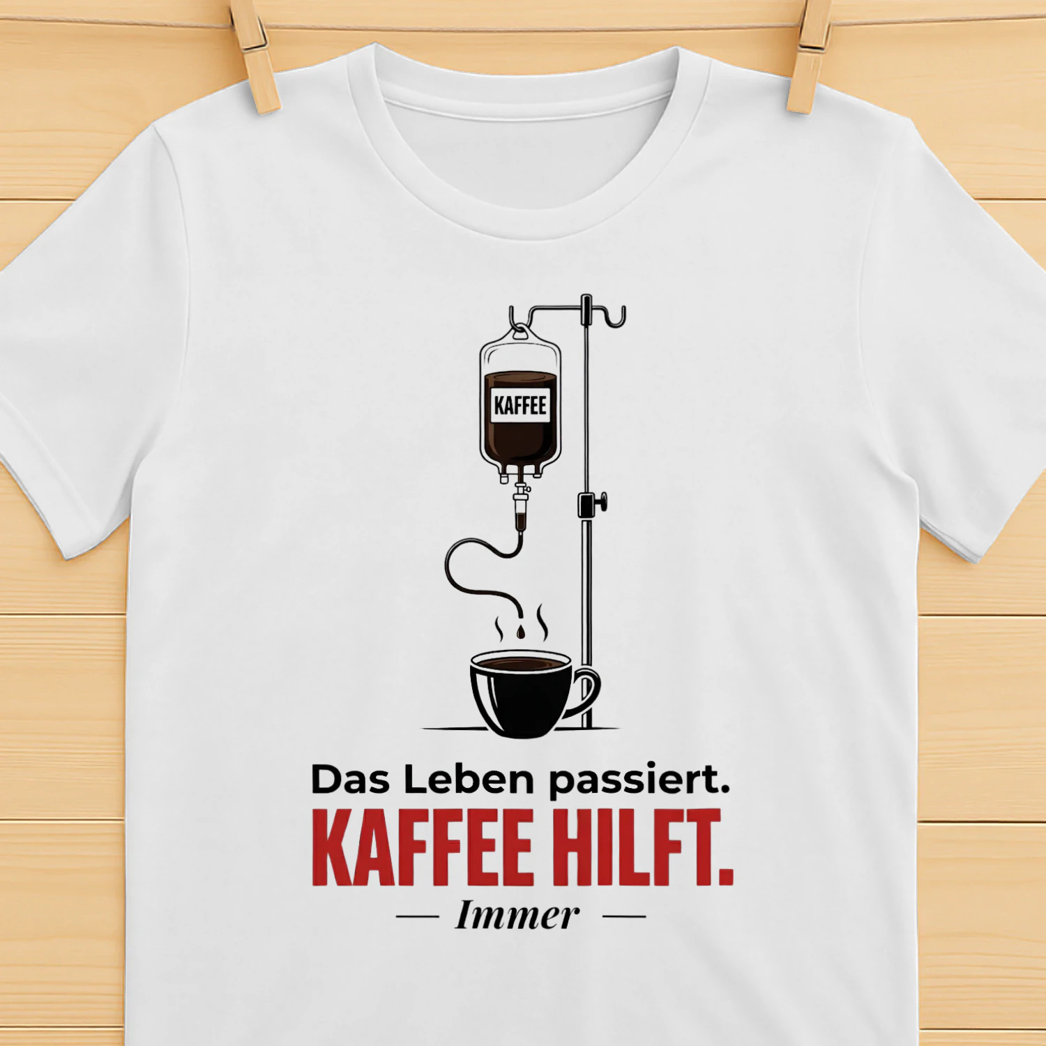 Das Leben passiert Kaffee Hilft Shirt