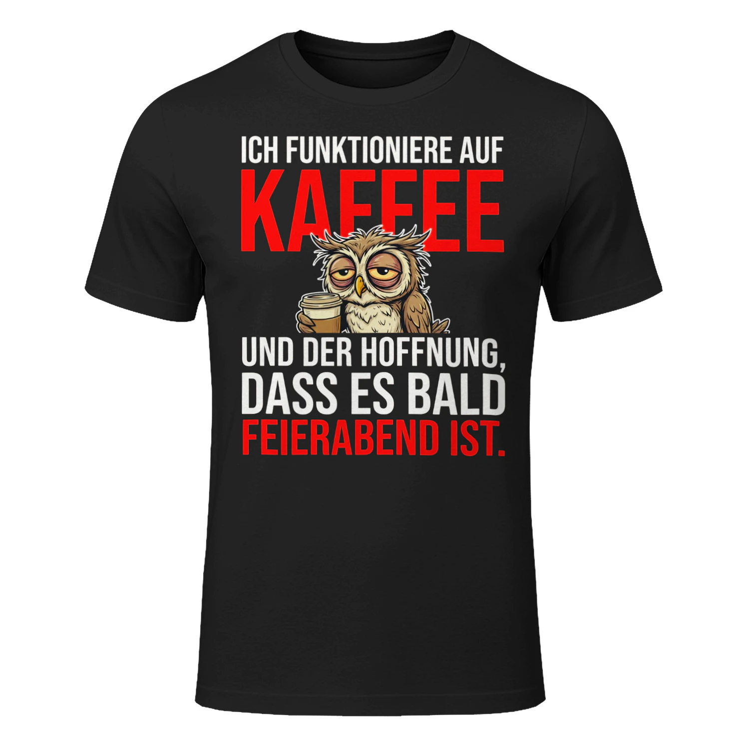 Ich funktioniere auf Kaffee Shirt