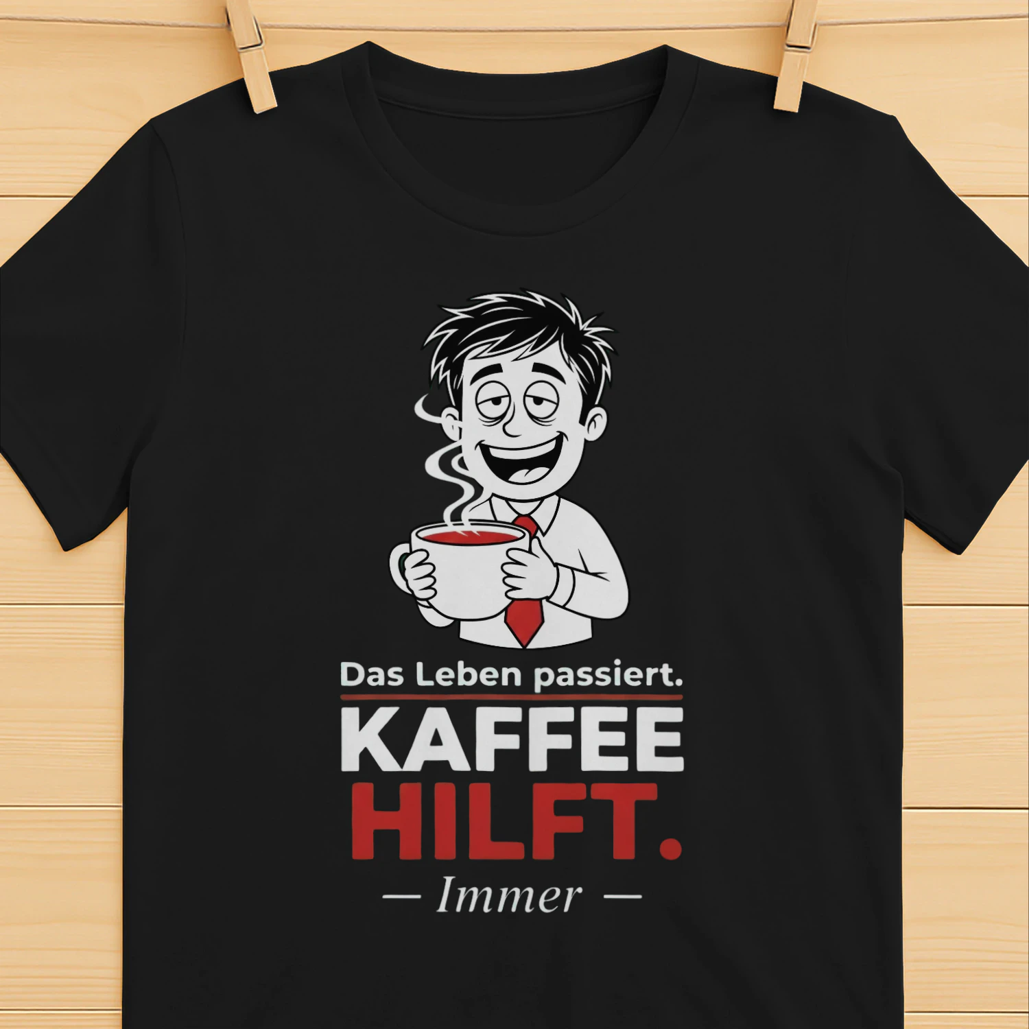 Das Leben passiert Kaffee Hilft Shirt