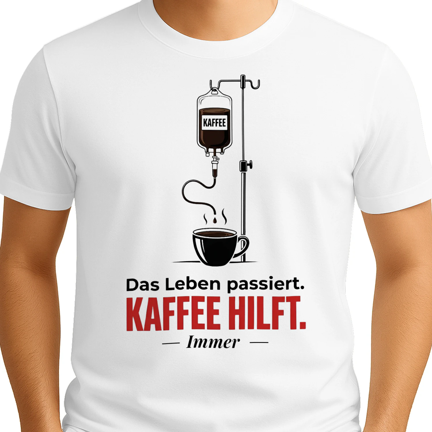 Das Leben passiert Kaffee Hilft Shirt