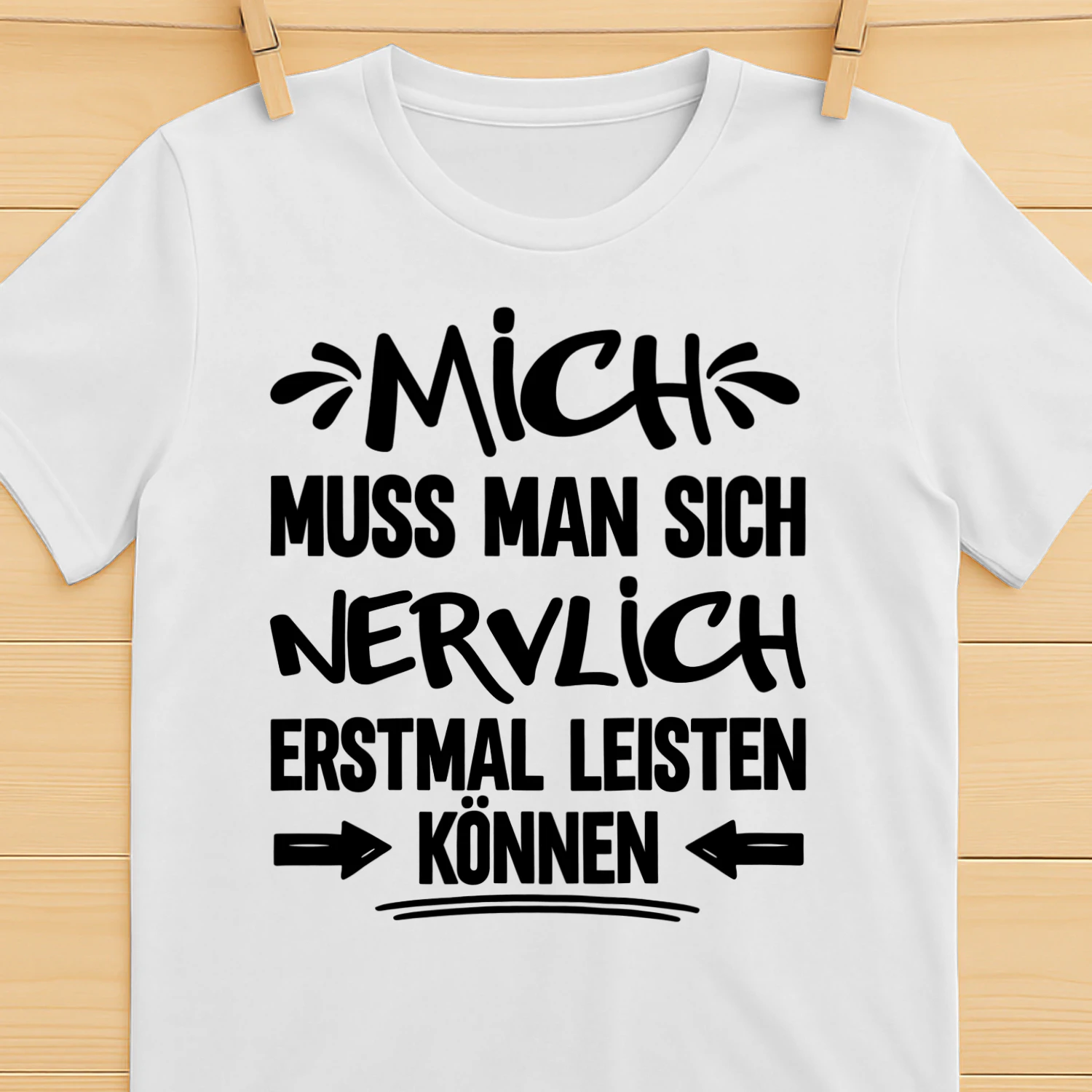 Mich Muss Man Sich T-shirt 