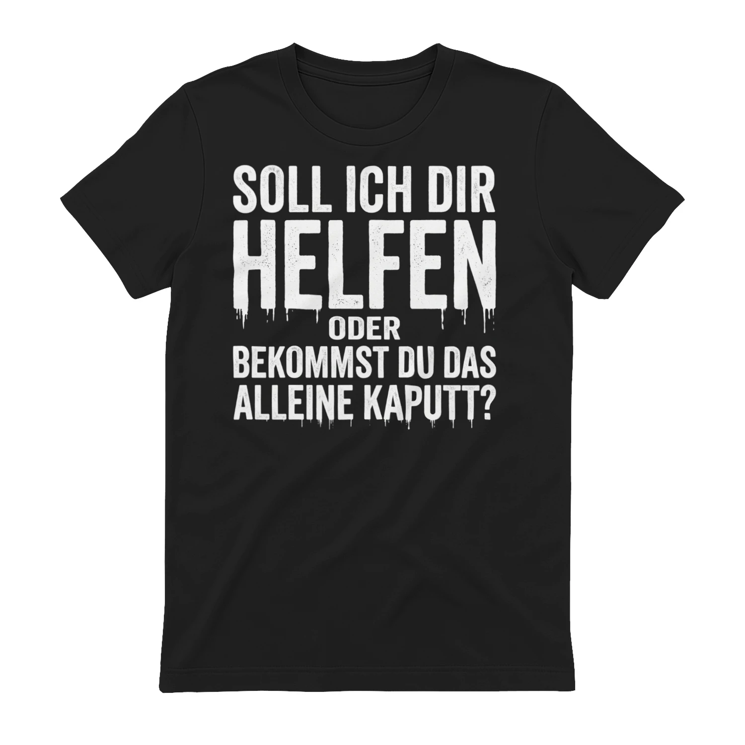 Sol Ich Dir T-shirt 