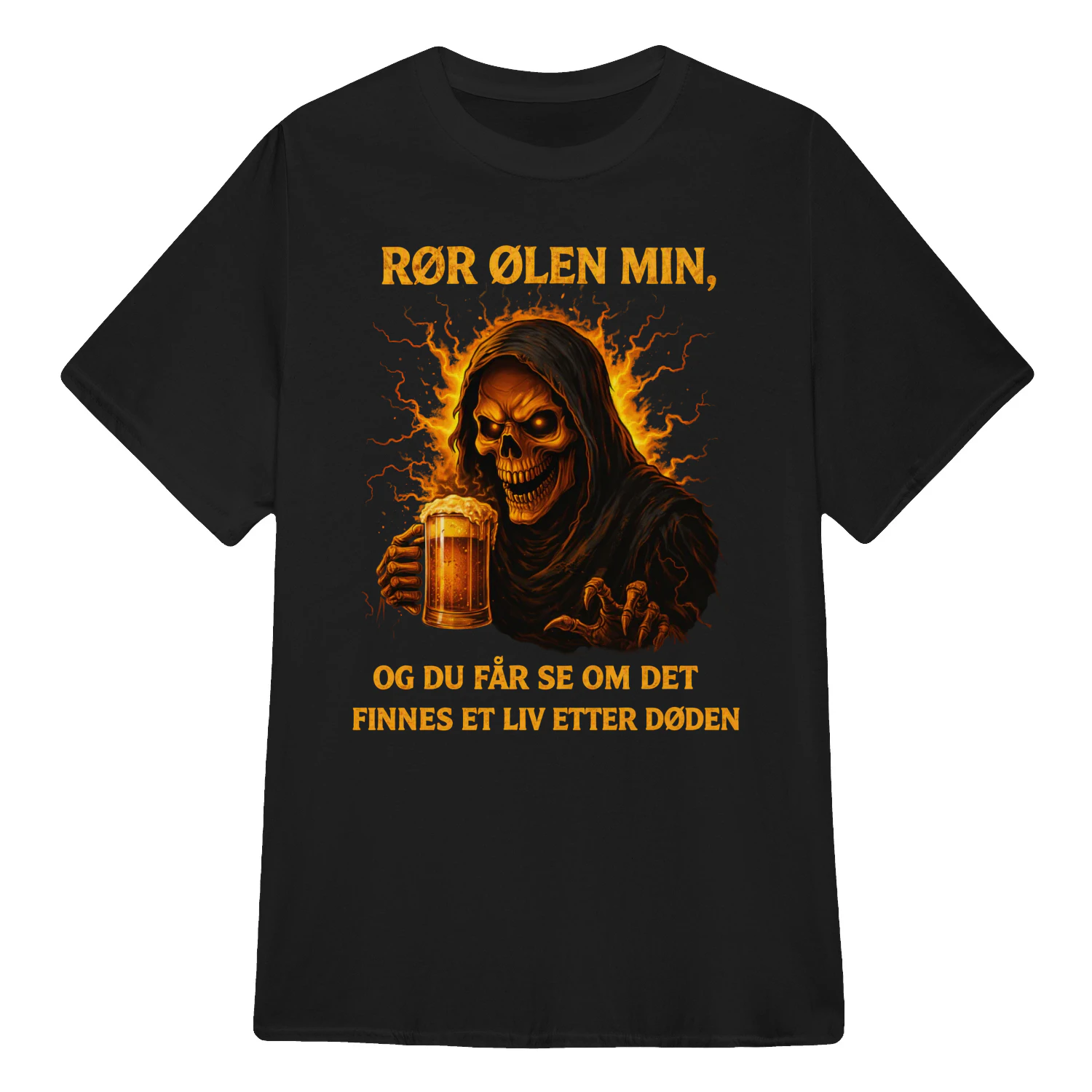 RØR ØLEN MIN, OG DU FÅR SE OM DET FINNES ET LIV ETTER DØDEN