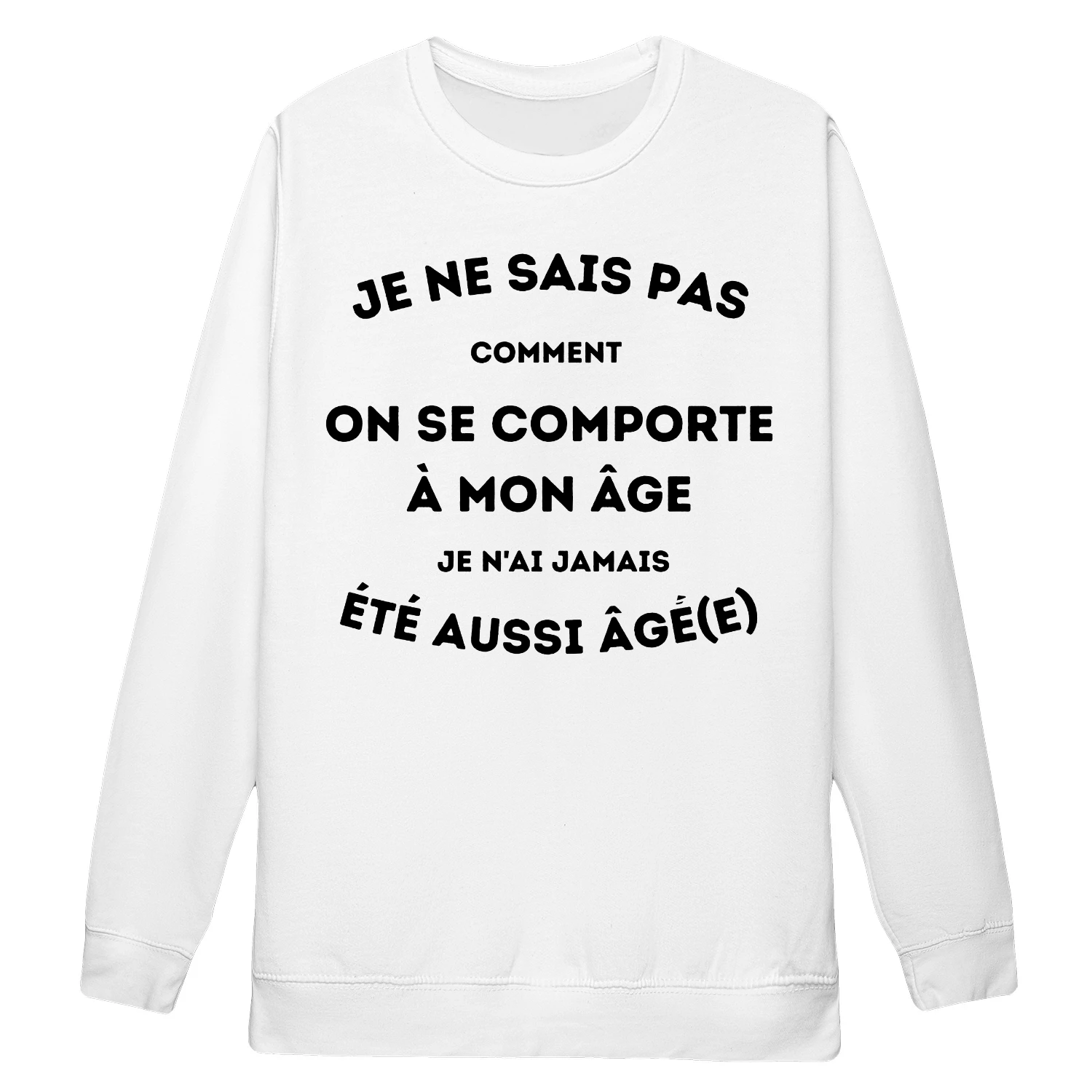 T-shirt Humour "Je n'ai jamais été aussi âgé(e)" | Cadeau Anniversaire Original | T-shirt Citation Drôle