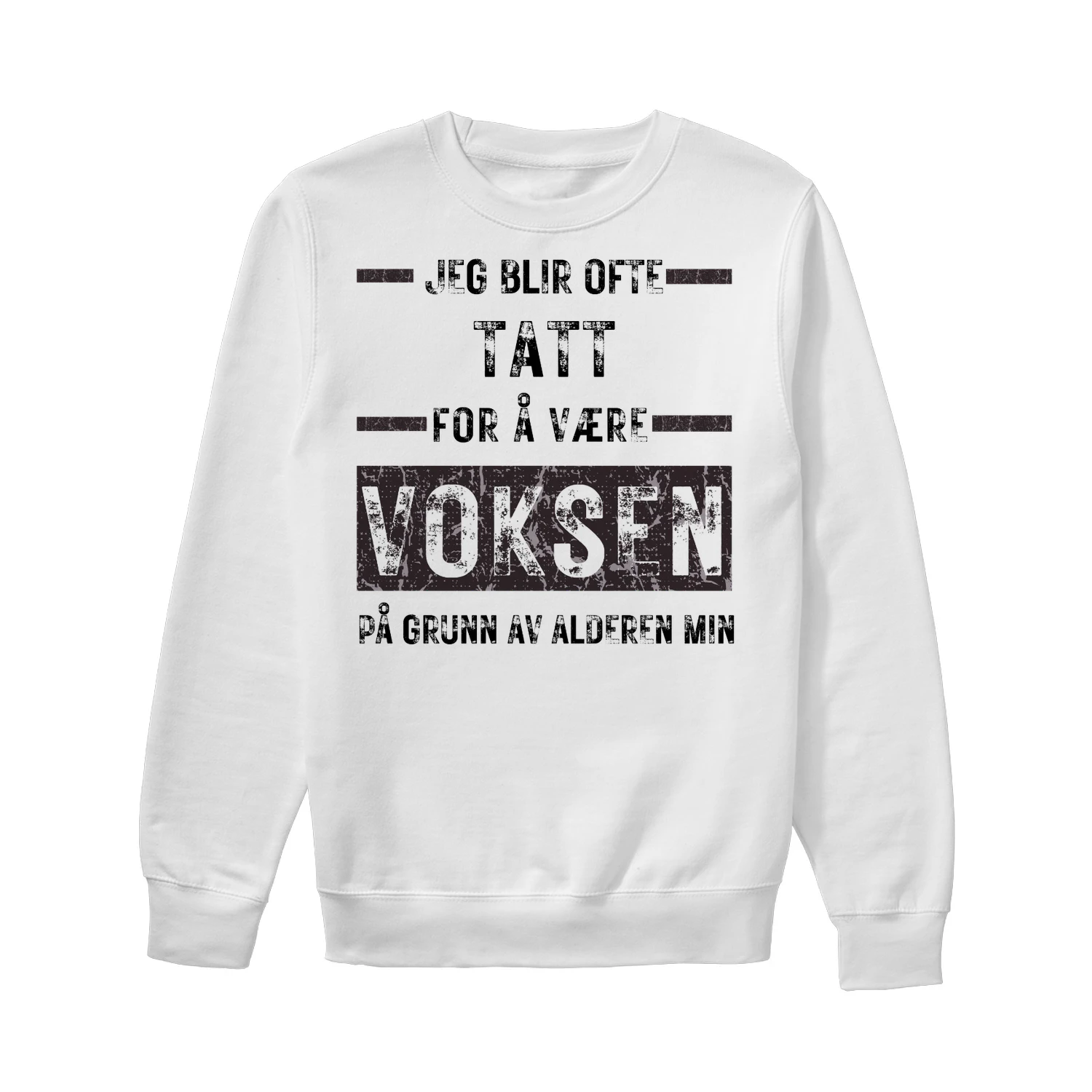 Sweatshirt Morsom Tenåring T-skjorte 'Blir Tatt for Voksen' | Sarkastisk Bursdagsgave Ungdom | Sitat T-skjorte Humor