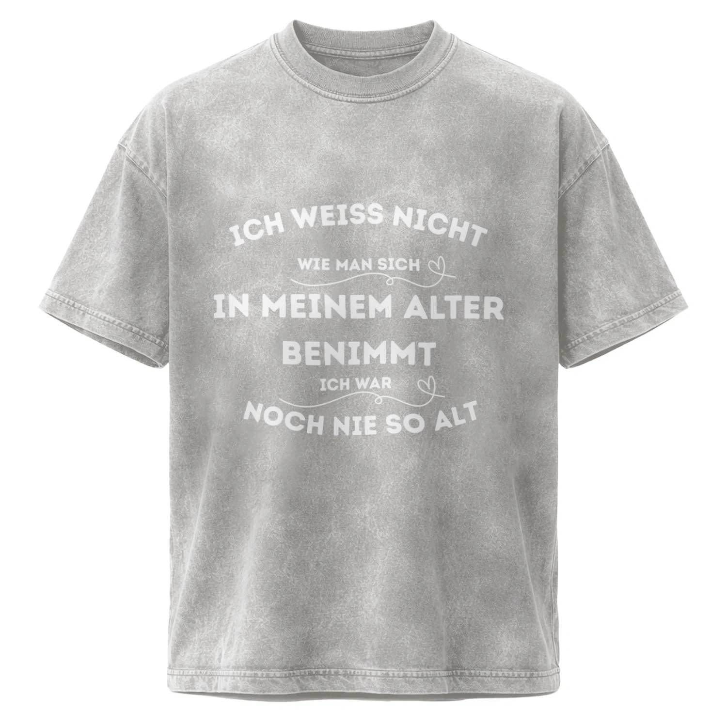 Ich Weiß Nicht Wie Man Sich Benimmt Wenn Man Alt Ist Lustiges Geburtstag Spruch Shirt Herren Damen Geschenk