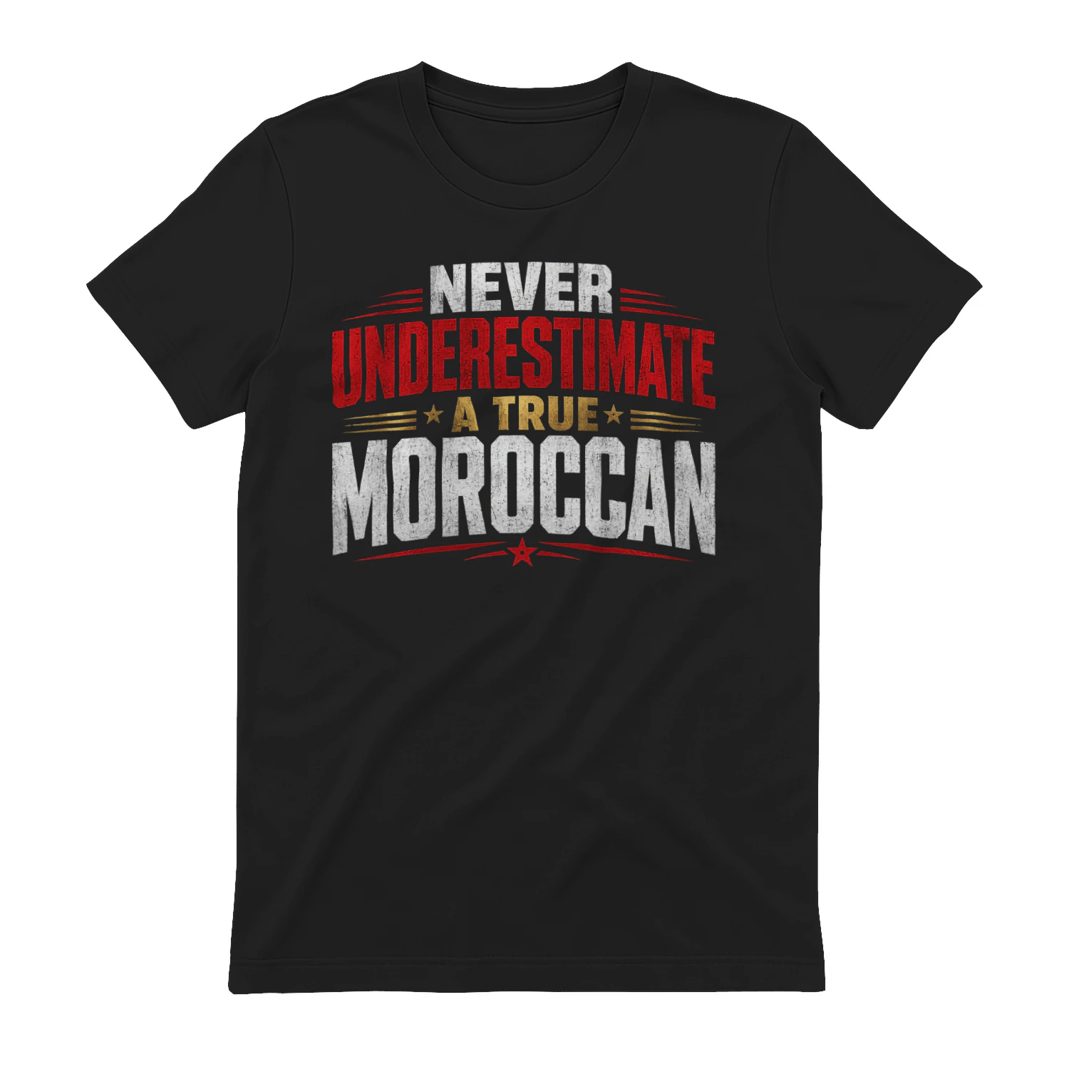 NEVER UNDERESTIMATE A TRUE morrocan 