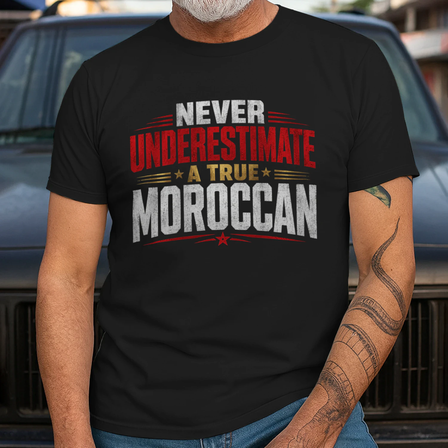 NEVER UNDERESTIMATE A TRUE morrocan 