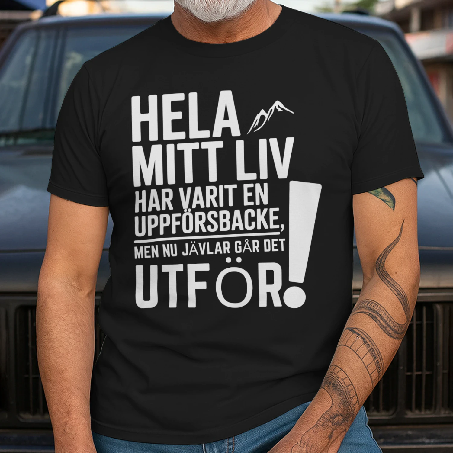 hela mitt liv har varit en uppförsbacke, men nu jävlar går det utför!