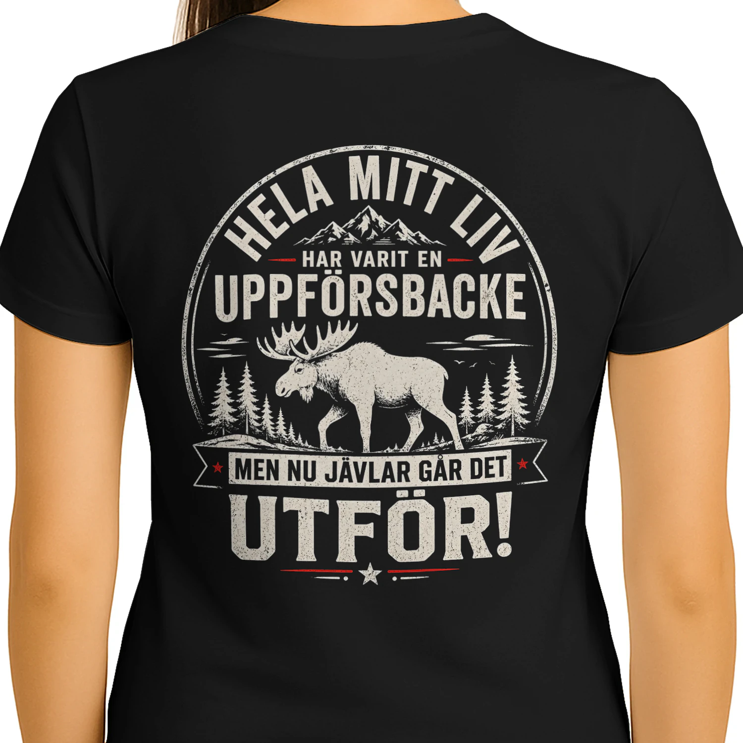 SE – Rolig Svensk T-Shirt 🎉 – Hela Mitt Liv Har Varit En Uppförsbacke