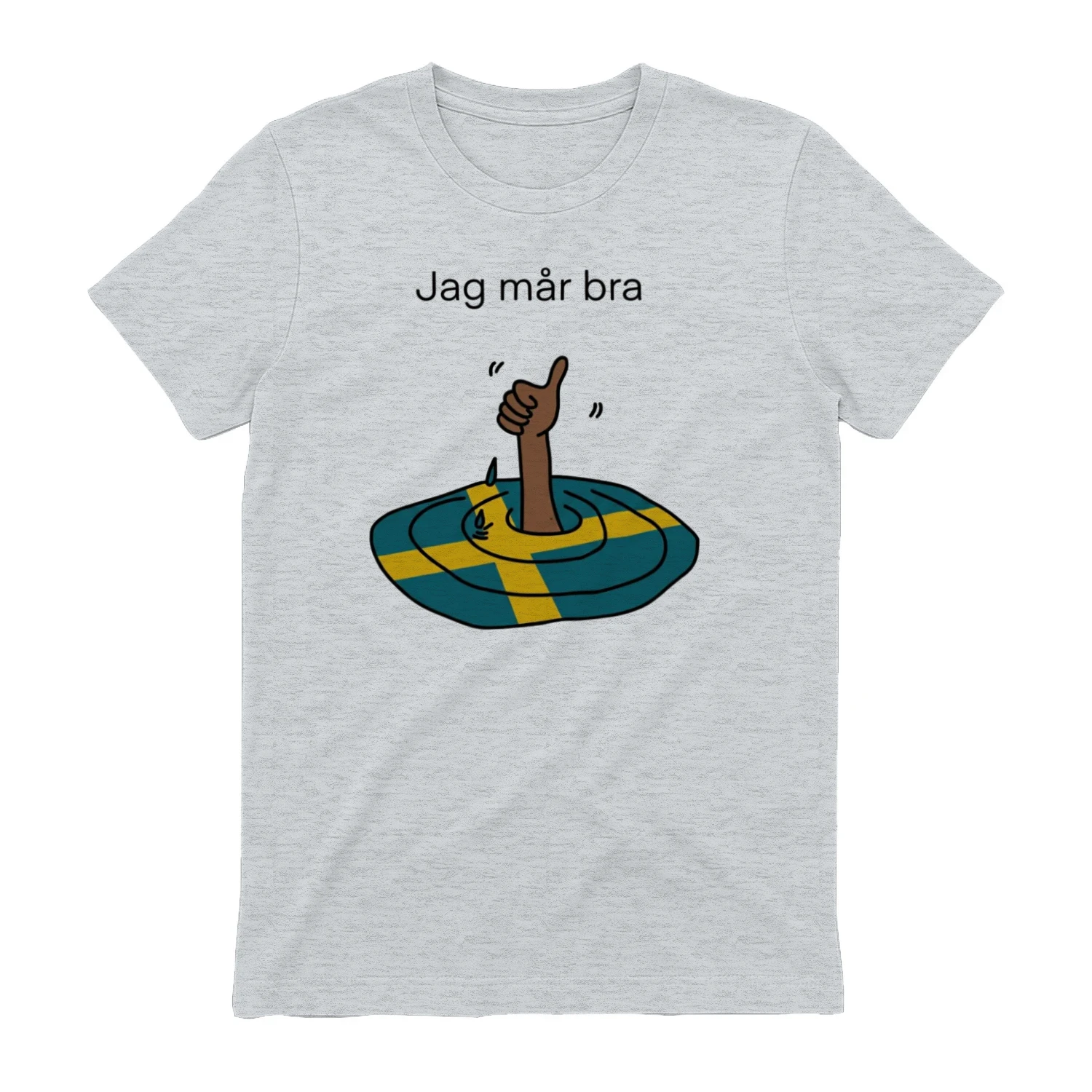 Jag mår bra.