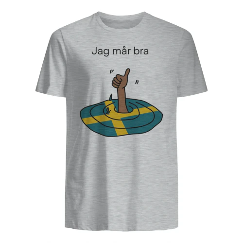 Jag mår bra.