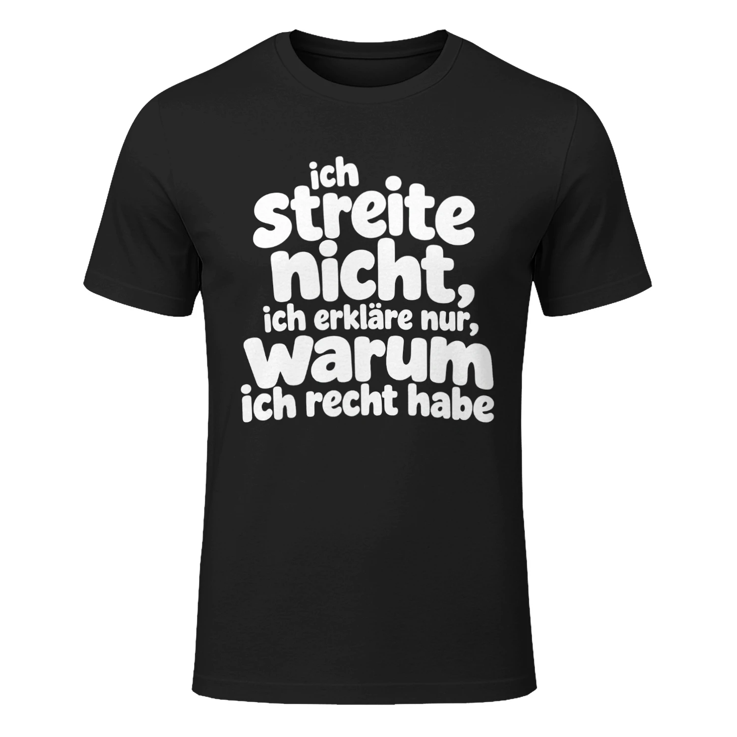 Lustiges T-Shirt Ich Streite Nicht, Ich Erkläre Nur Warum Ich Recht Habe – Sprüche Shirt Geschenk