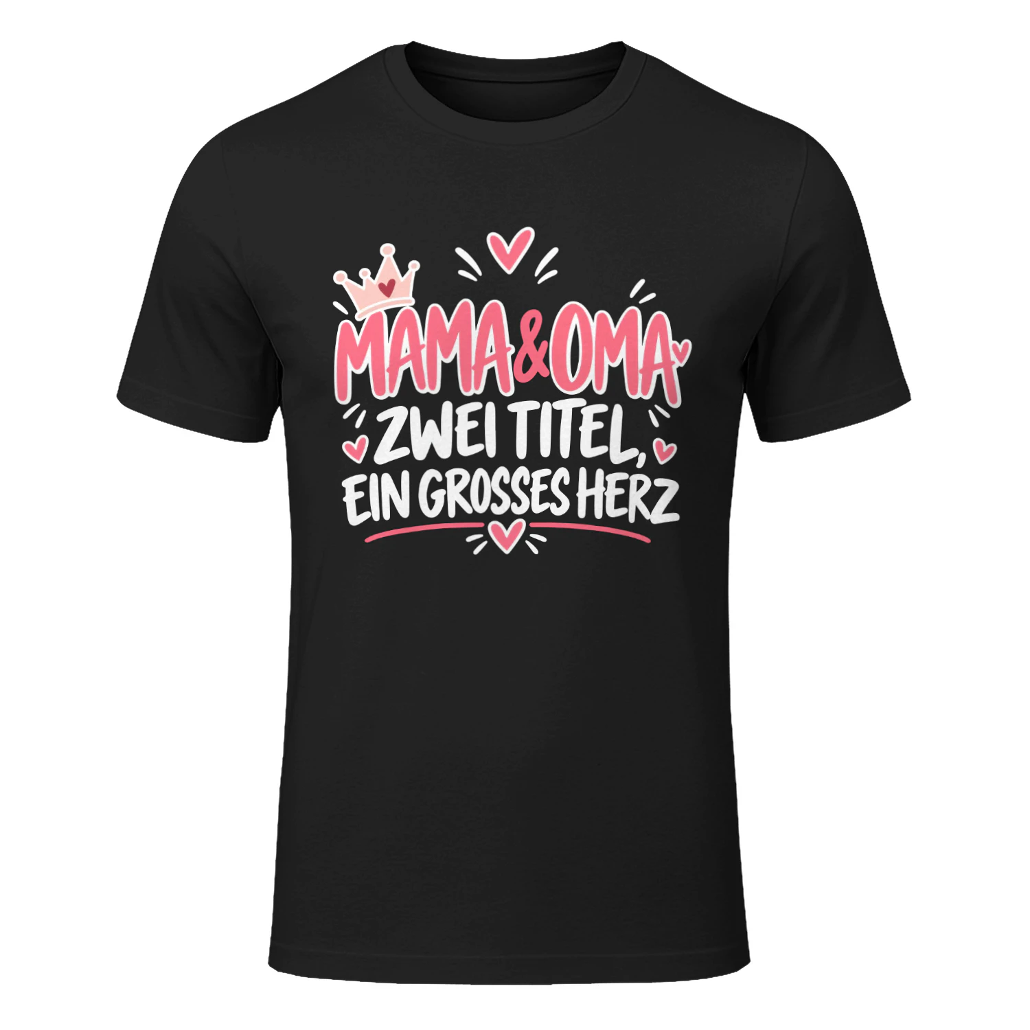 Mama & Oma T-Shirt – Zwei Titel, Ein Großes Herz | Geschenk für Mama und Oma | Muttertag Oma Shirt für Frauen