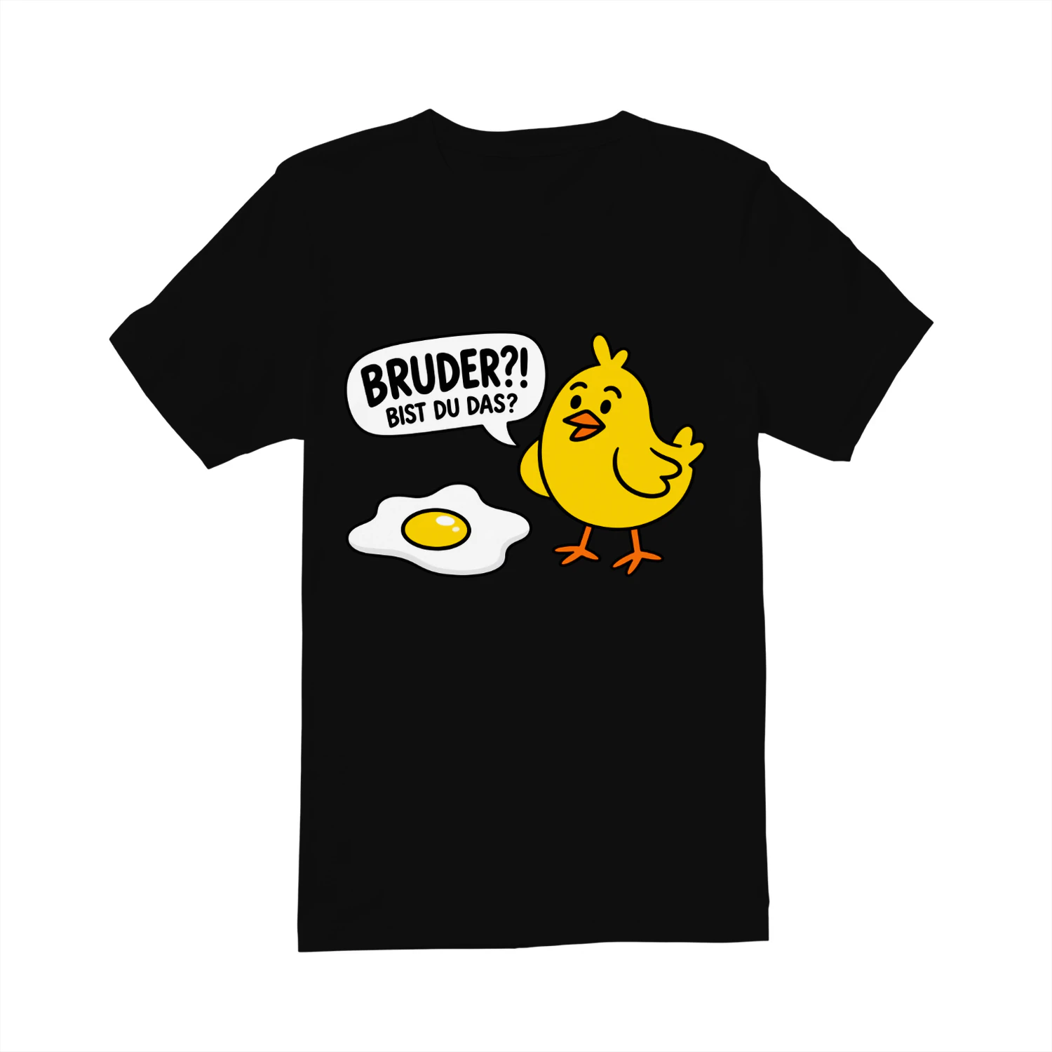 Bruder?! Bist du das? Lustiges Küken & Spiegelei T-Shirt Funny Huhn Shirt Geschenk