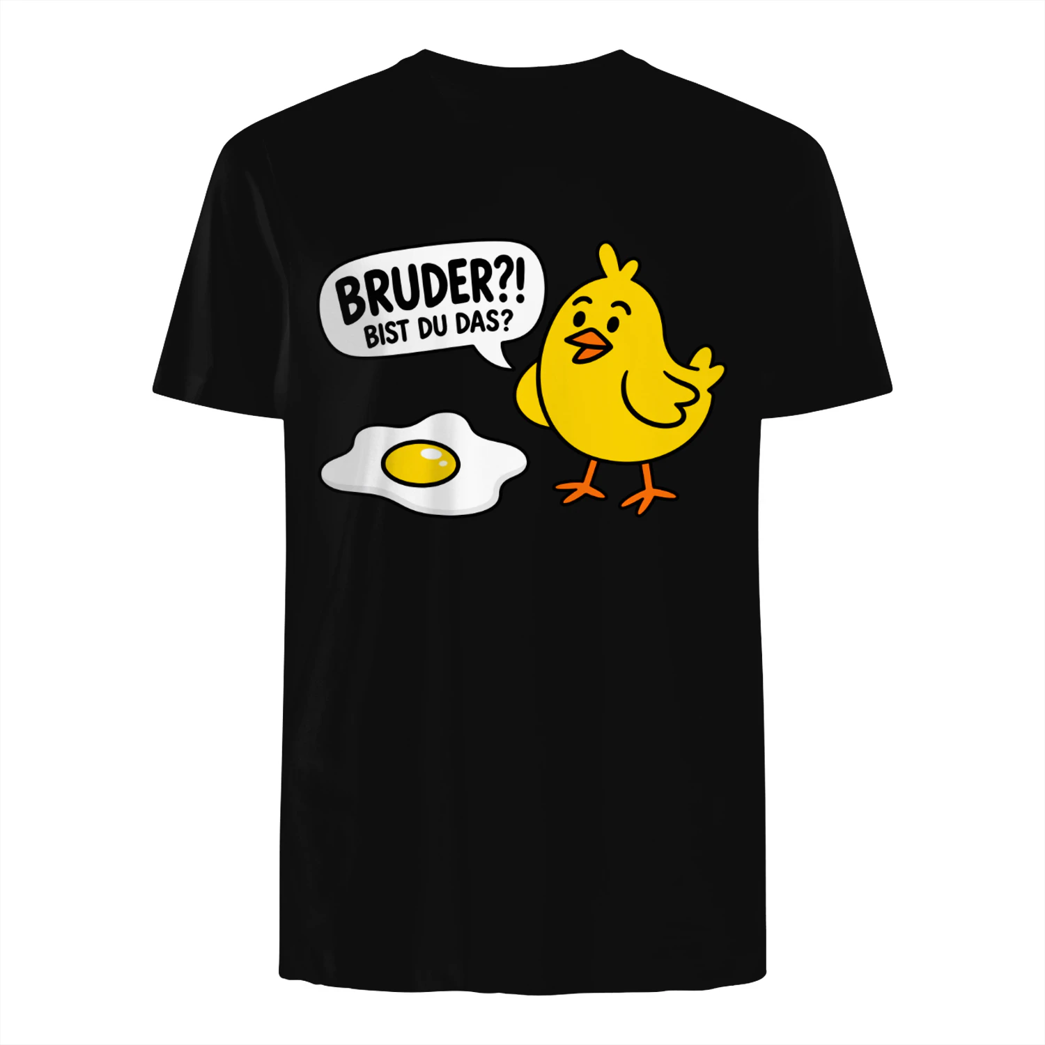 Bruder?! Bist du das? Lustiges Küken & Spiegelei T-Shirt Funny Huhn Shirt Geschenk
