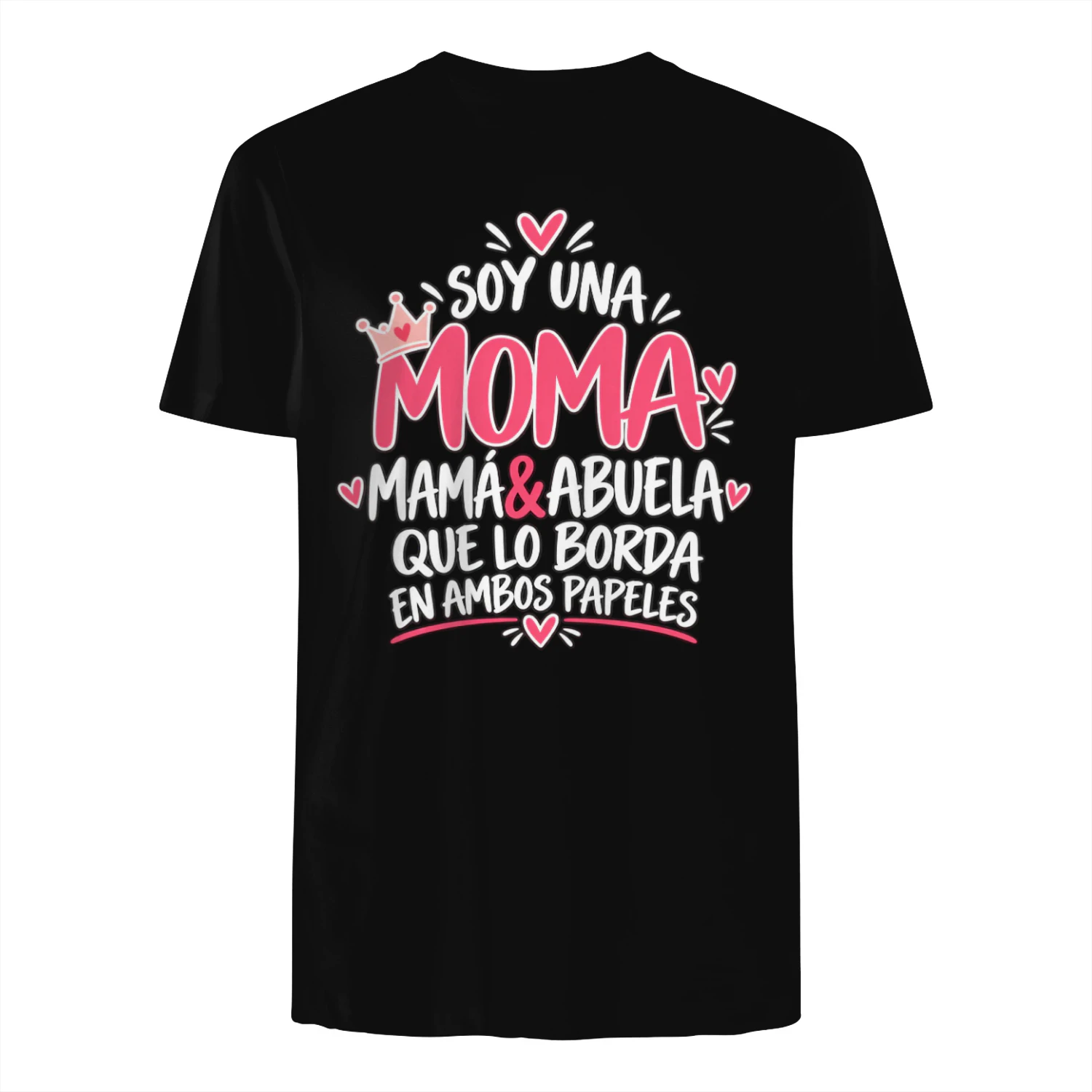 Camiseta Mamá y Abuela Soy una Moma, Mamá & Abuela que lo Borda en Ambos Papeles Regalo para Mamá y Abuela