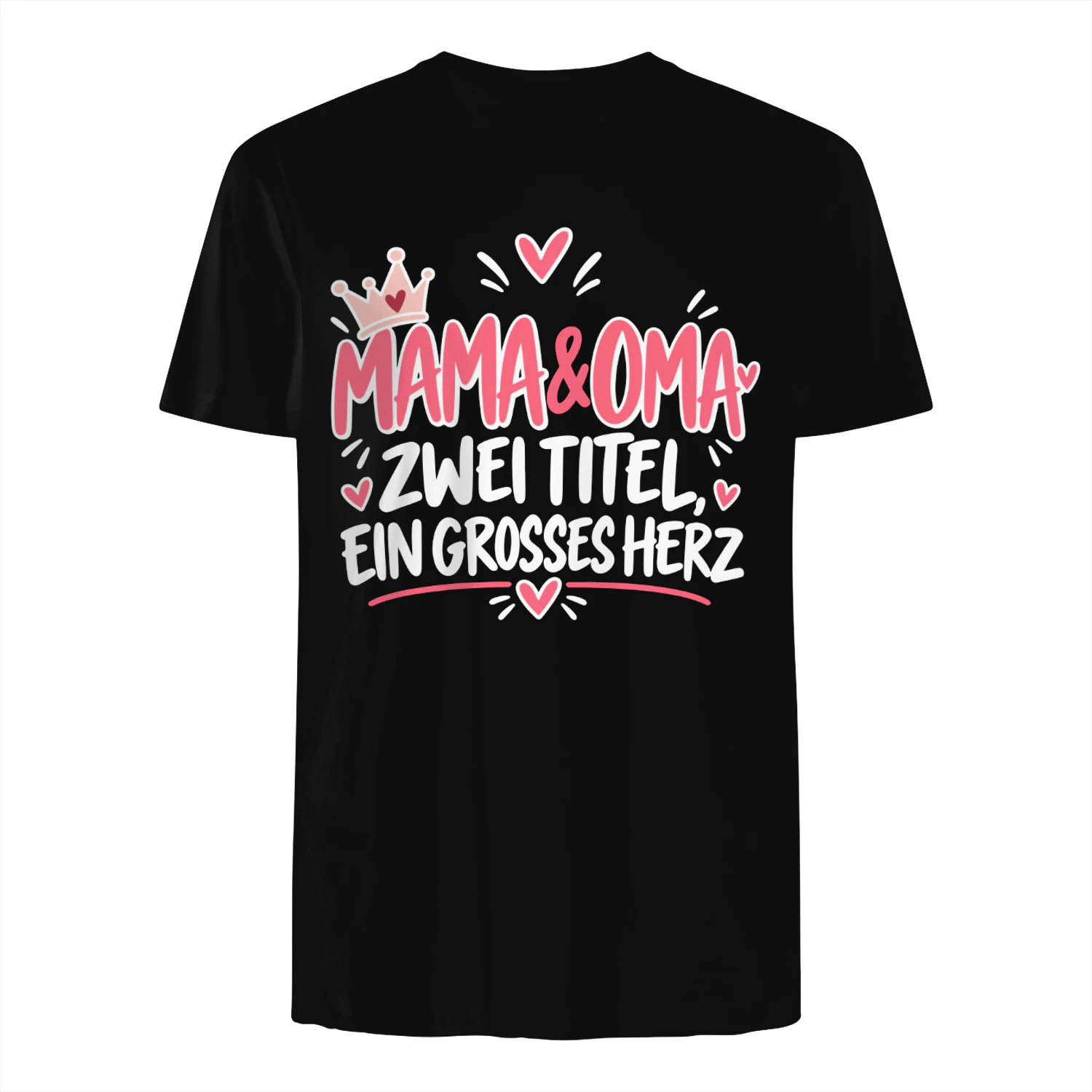 Mama & Oma T-Shirt – Zwei Titel, Ein Großes Herz | Geschenk für Mama und Oma | Muttertag Oma Shirt für Frauen