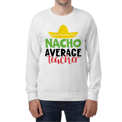 Nacho Average Teacher