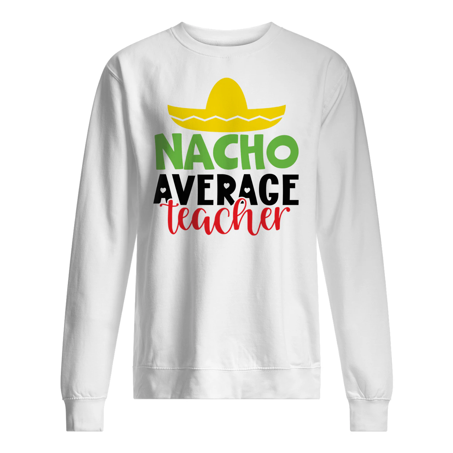 Nacho Average Teacher