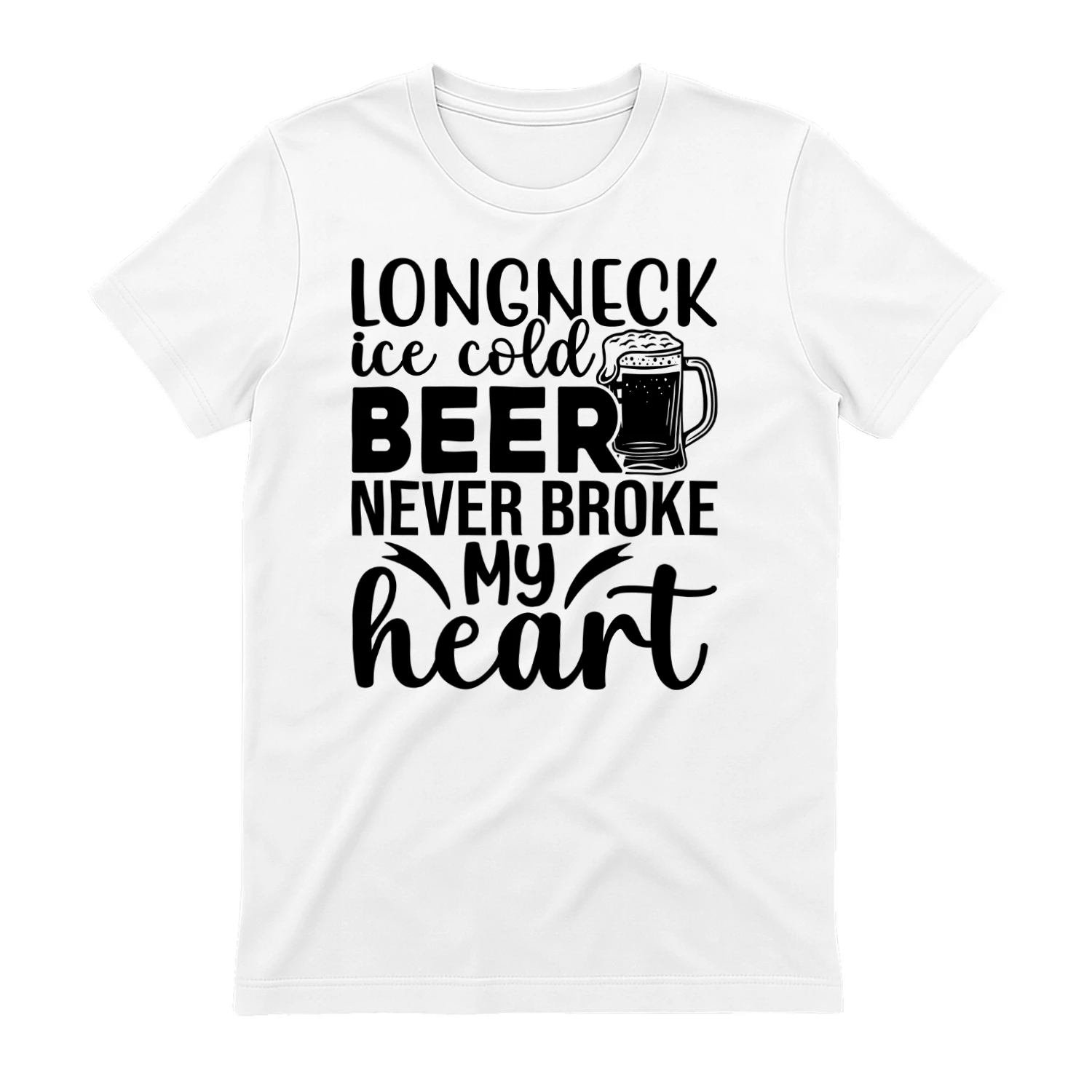 Longneck Ice Cold Beer Never Broke my Heart