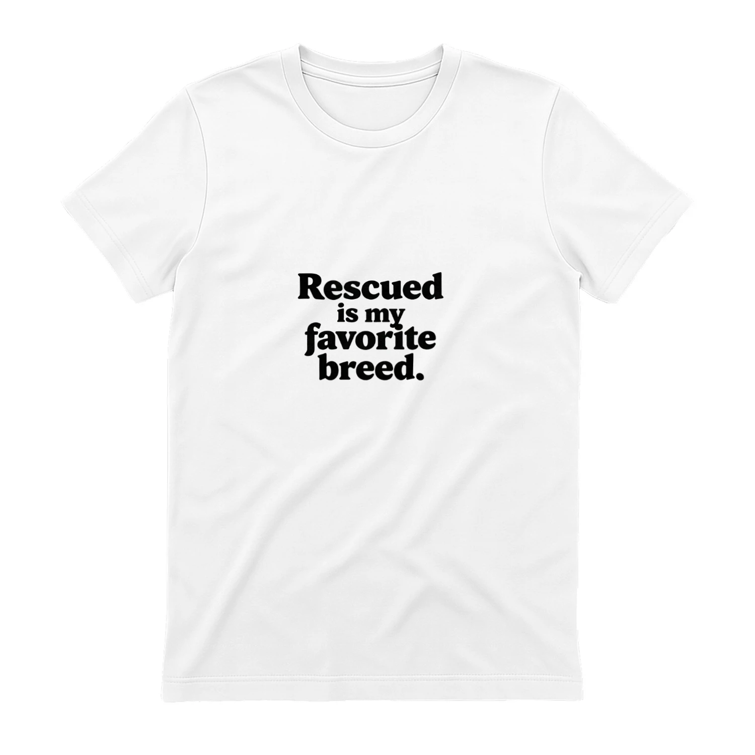 Rescued is my Favorite Breed