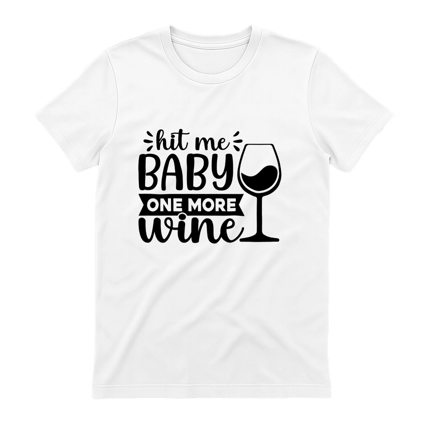 Hit Me Baby One More Wine