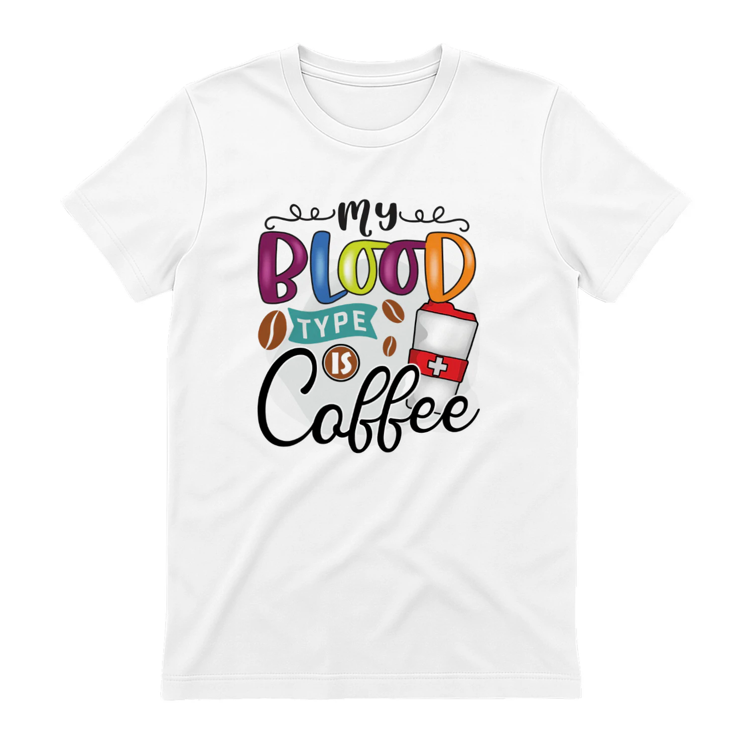 My Blood Type IS Coffee