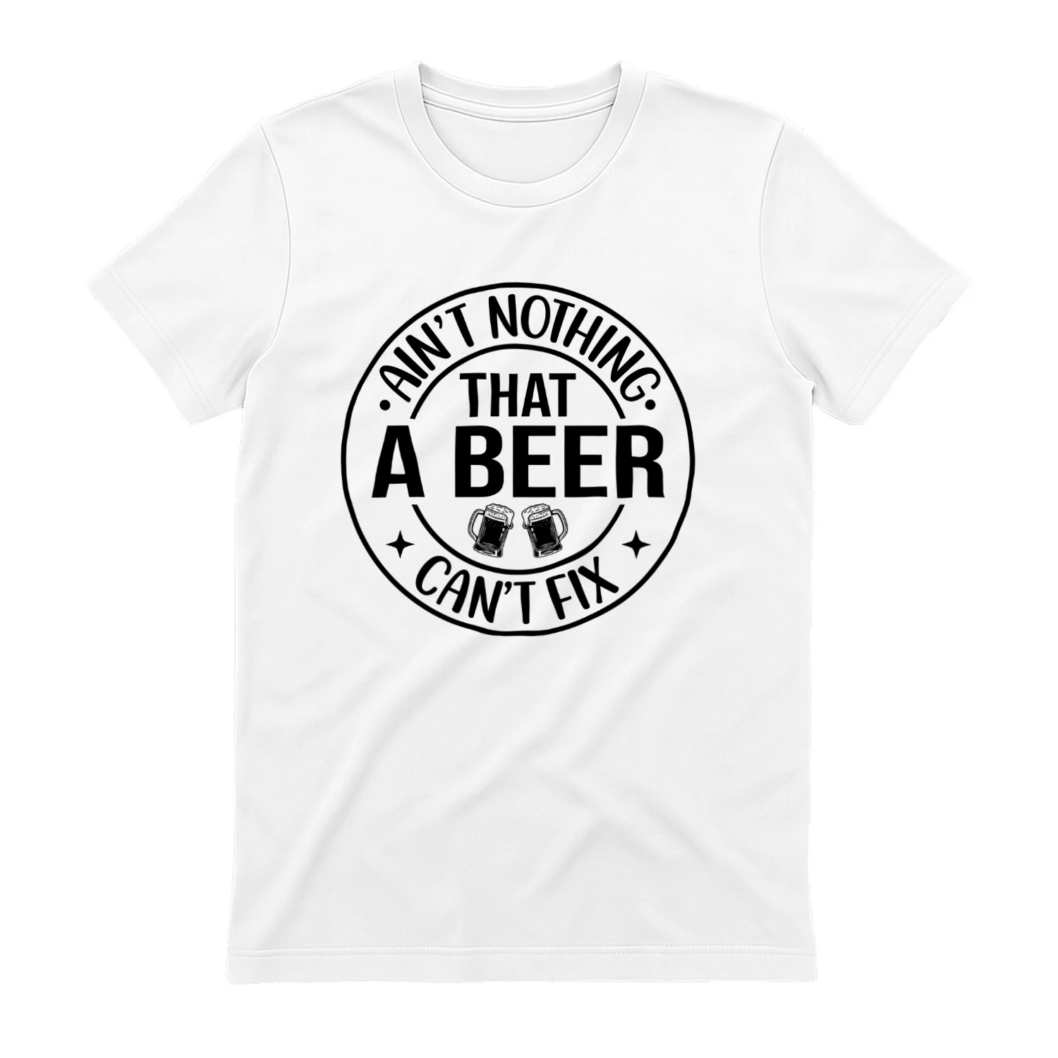 Aint Nothing That a Beer Cant Fix (Noir)