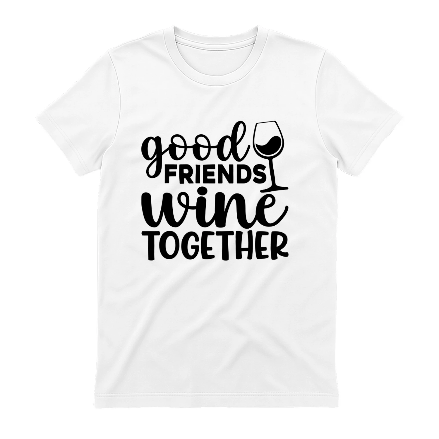 Good Friends Wine Together
