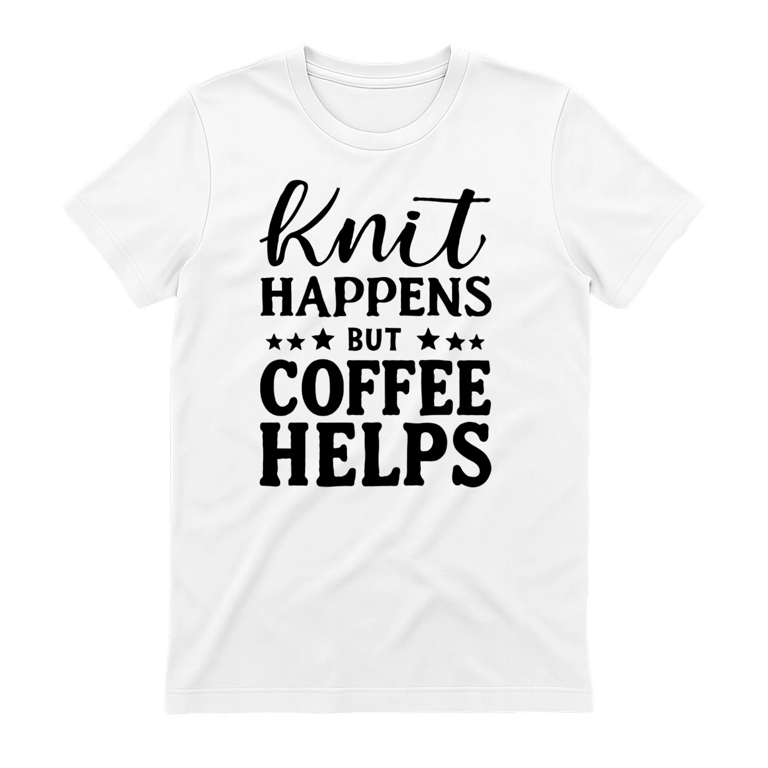 Knit Happens But Coffee Helps