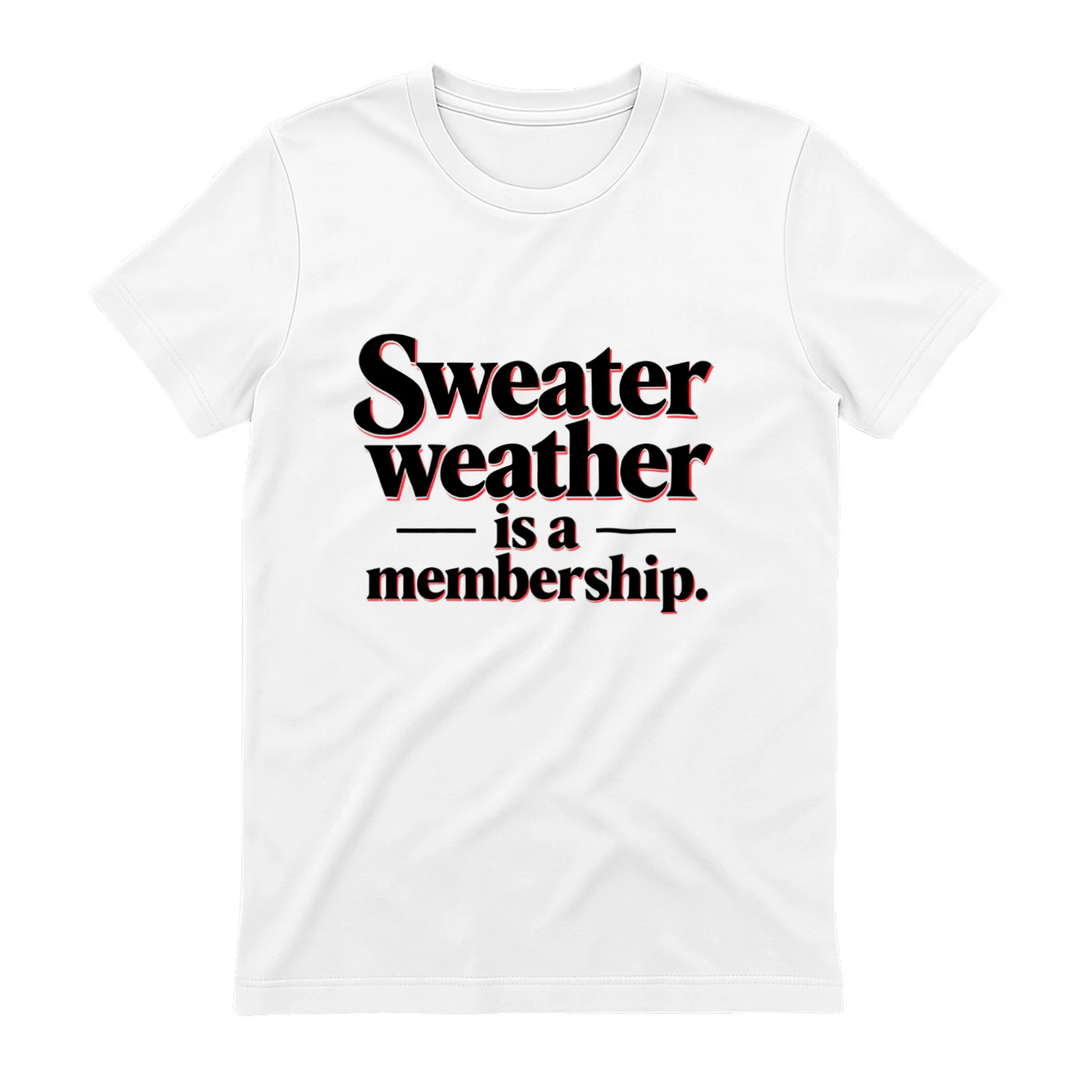 Sweater Weather is a Membership
