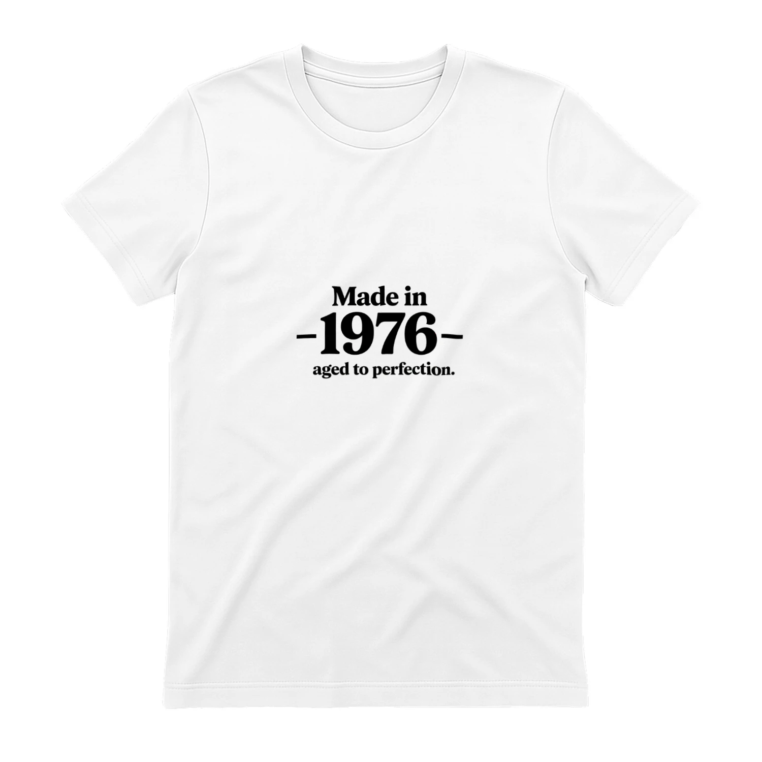 Made in 1976, Aged to Perfection