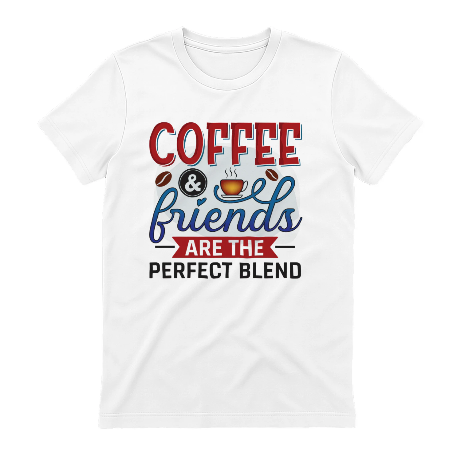 Coffee & Friends ARE THE Perfect Blend (Rouge)