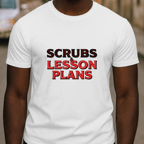 Scrubs & Lesson Plans