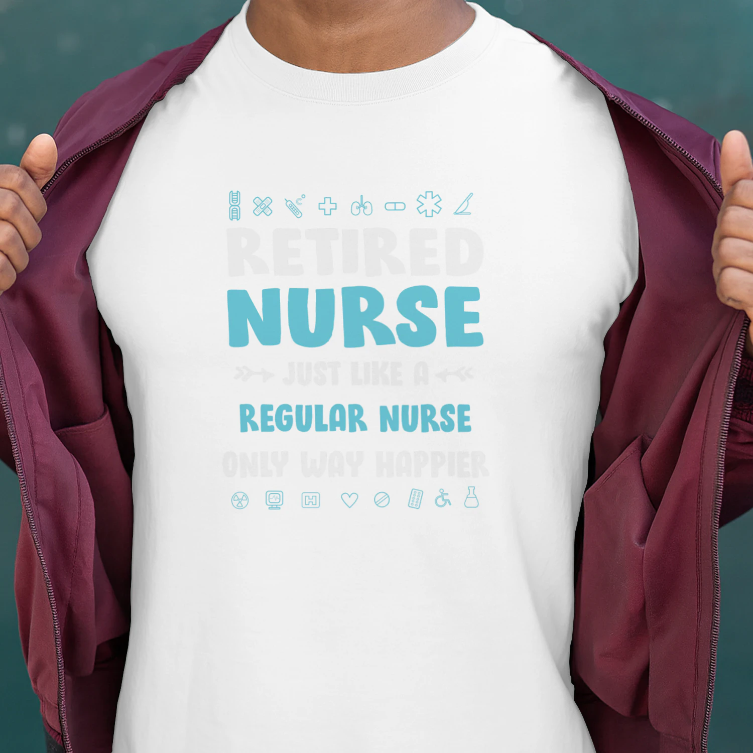 Retired Nurse Just Like A Regular Nurse Only Way Happier