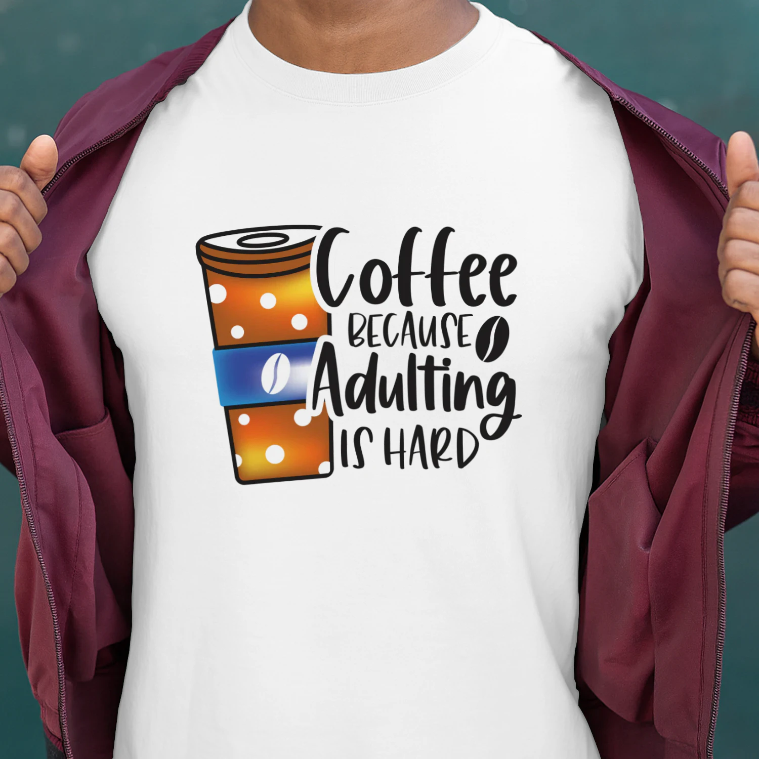 Coffee Because Adulting IS Hard